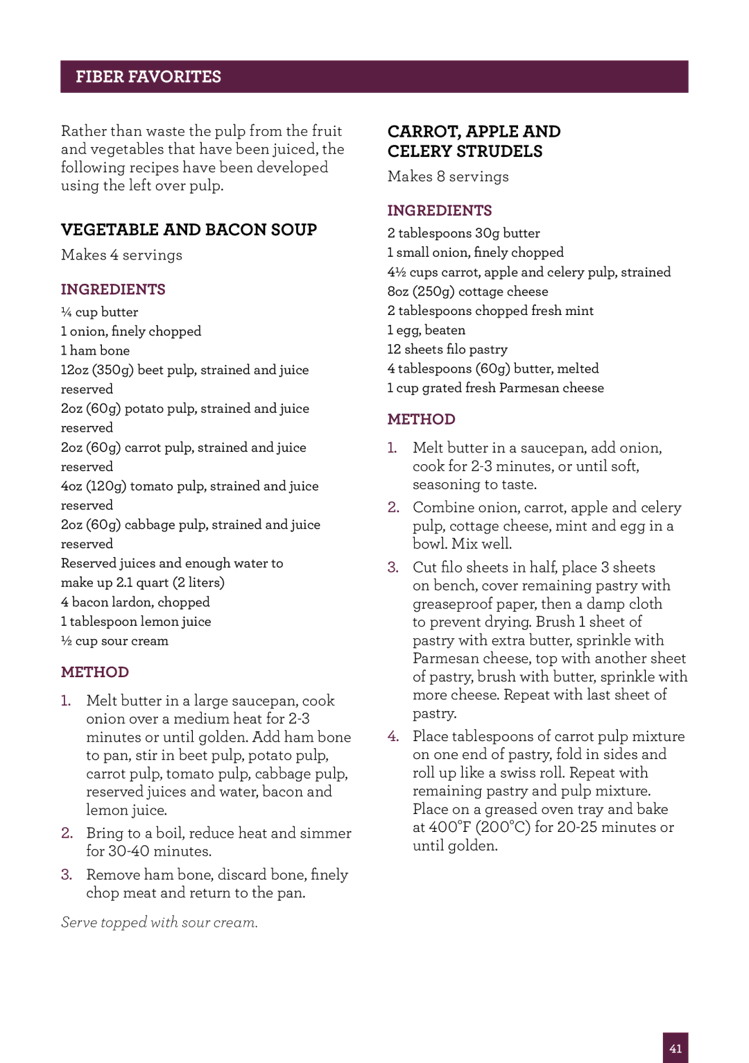 Breville BJE820XL manual PAgeFiberheaderfvorites, Vegetable and bacon soup, Carrot, apple and celery strudels 