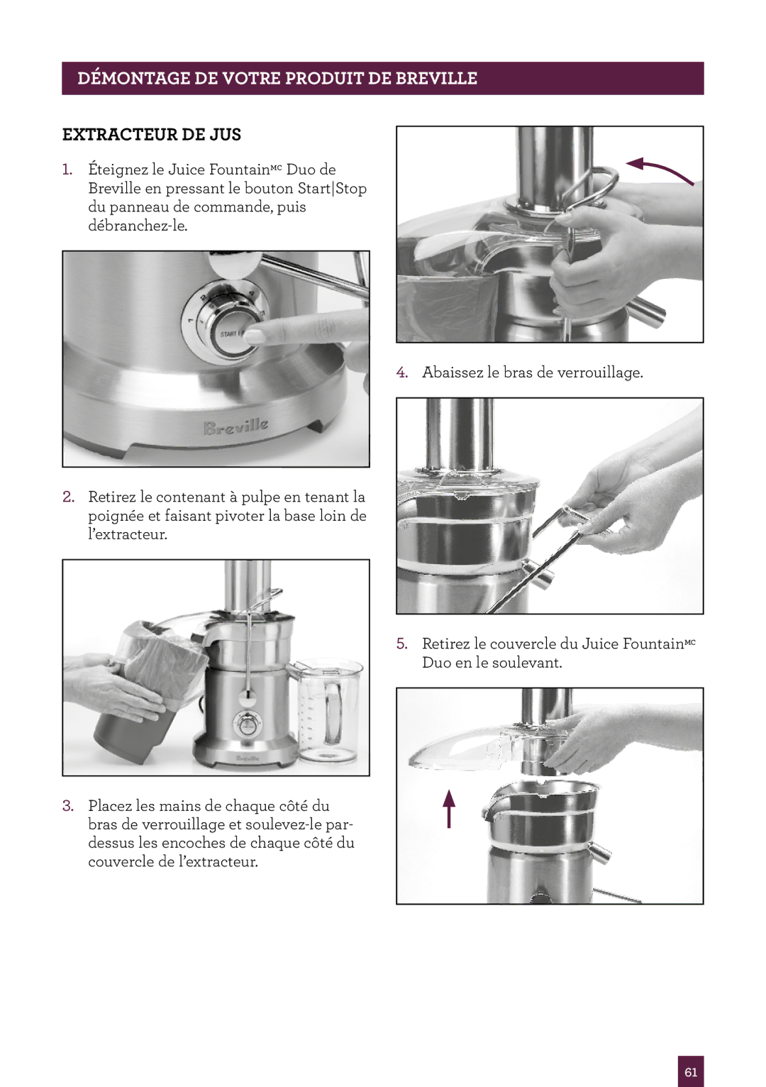 Breville BJE820XL, the Juice Fountain Duo manual PAgeDÉMONTAGEheaderDE.....VOTRE produit DE Breville, Extracteur DE JUS 