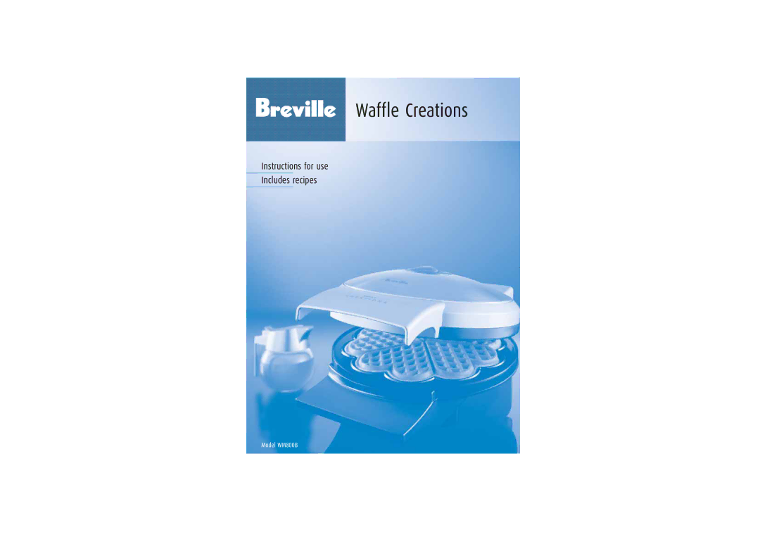 Breville WM800B manual Waffle Creations 