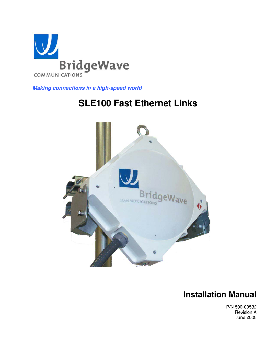 BridgeWave installation manual SLE100 Fast Ethernet Links 