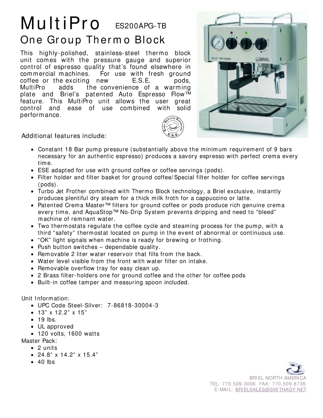 Briel ES200APG-TB manual One Group Thermo Block, Additional features include 