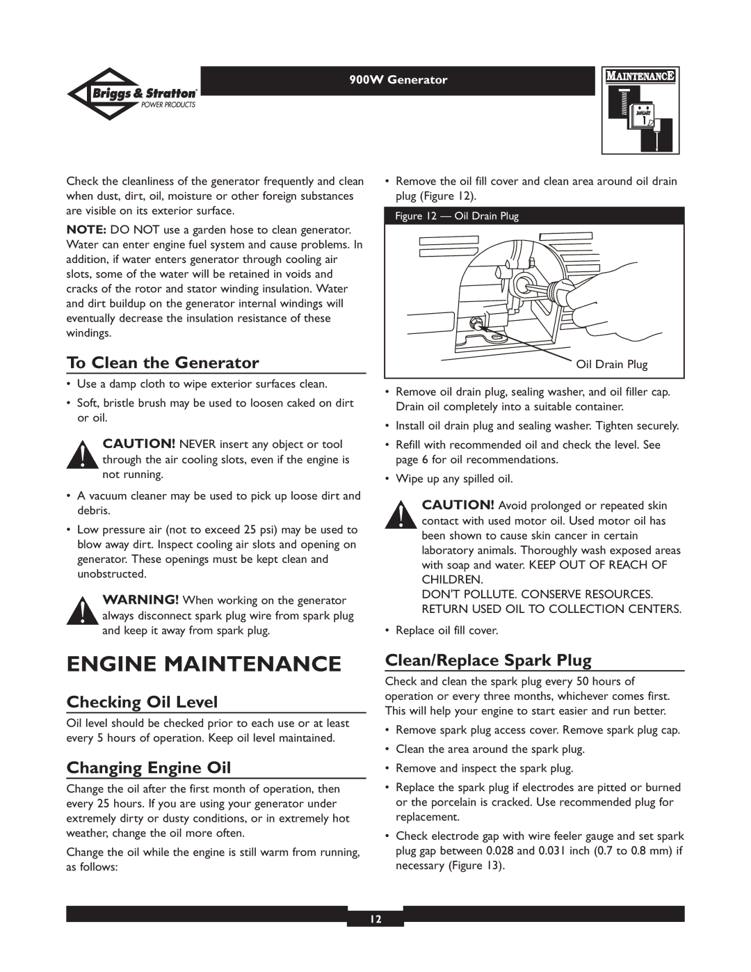 Briggs & Stratton 01532-2 owner manual Engine Maintenance, To Clean the Generator, Checking Oil Level, Changing Engine Oil 