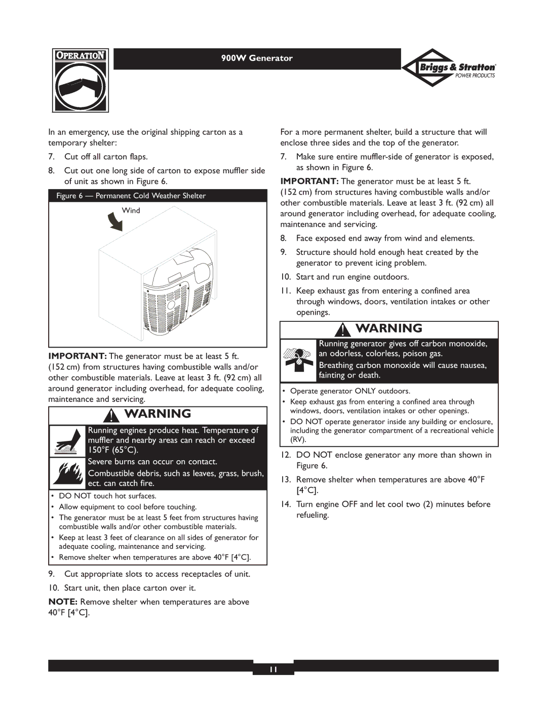 Briggs & Stratton 01532-3 owner manual Permanent Cold Weather Shelter, Remove shelter when temperatures are above 40F 4C 