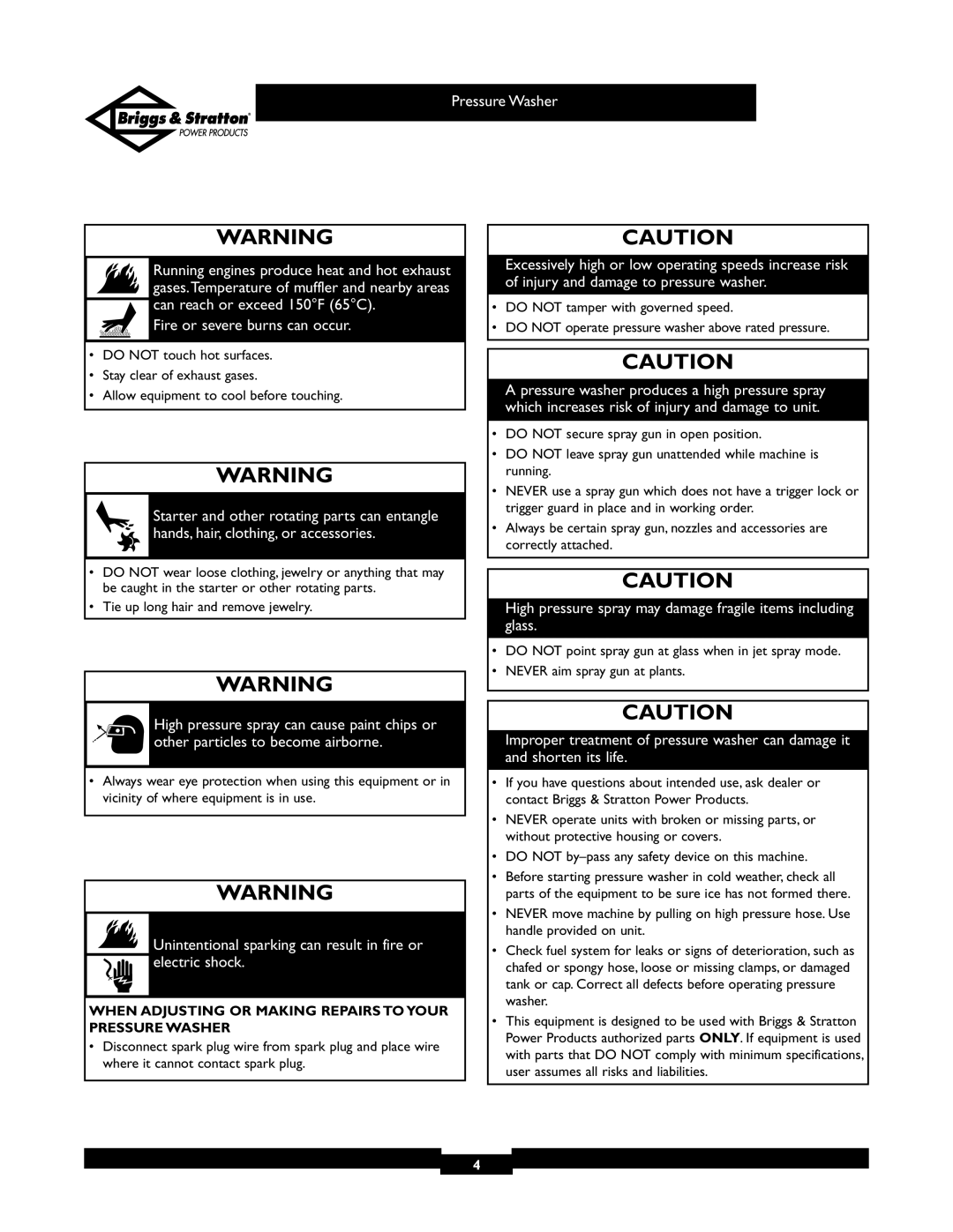 Briggs & Stratton 01805, 01806 owner manual High pressure spray may damage fragile items including glass 