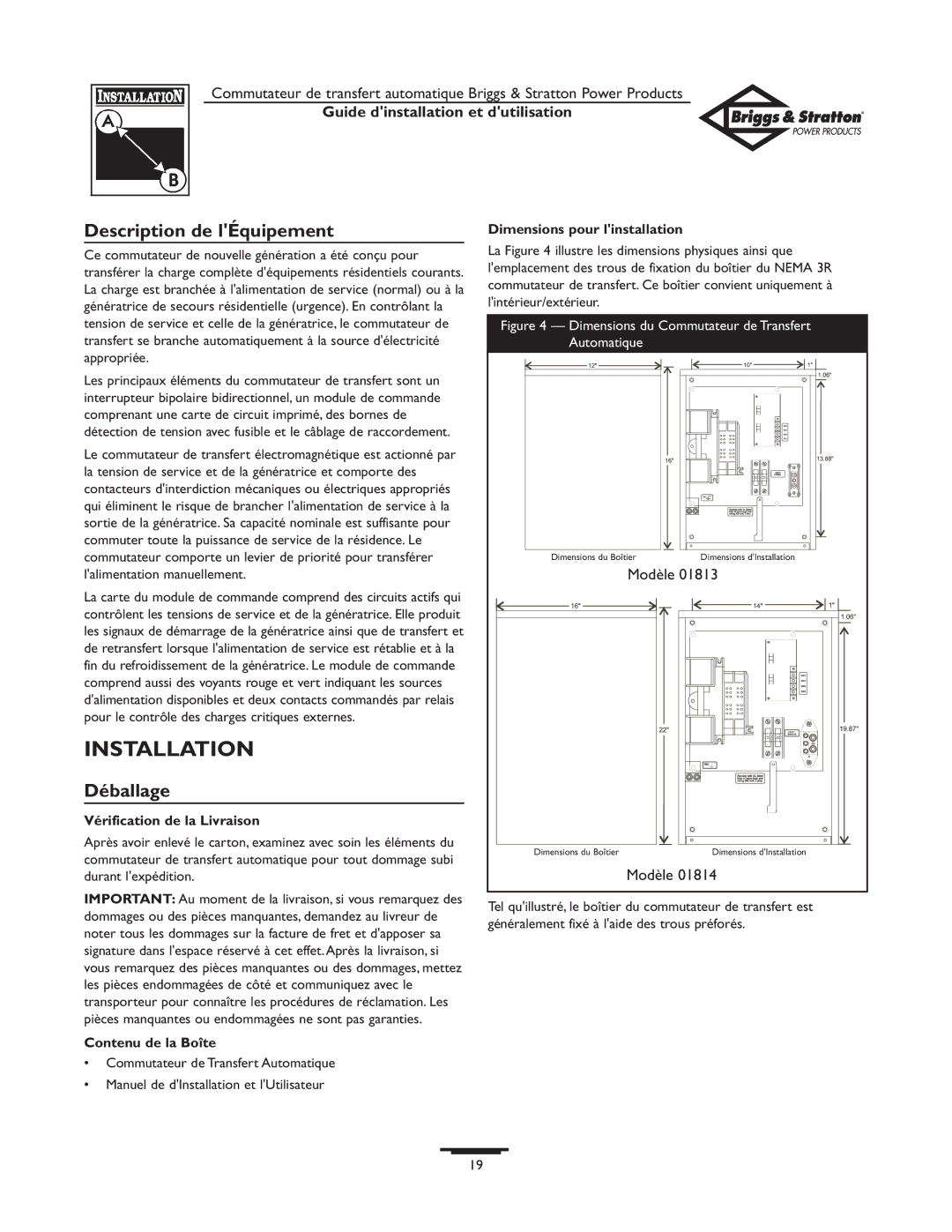 Briggs & Stratton 01813-0, 01814-0 owner manual Installation, Description de lÉquipement, Déballage 