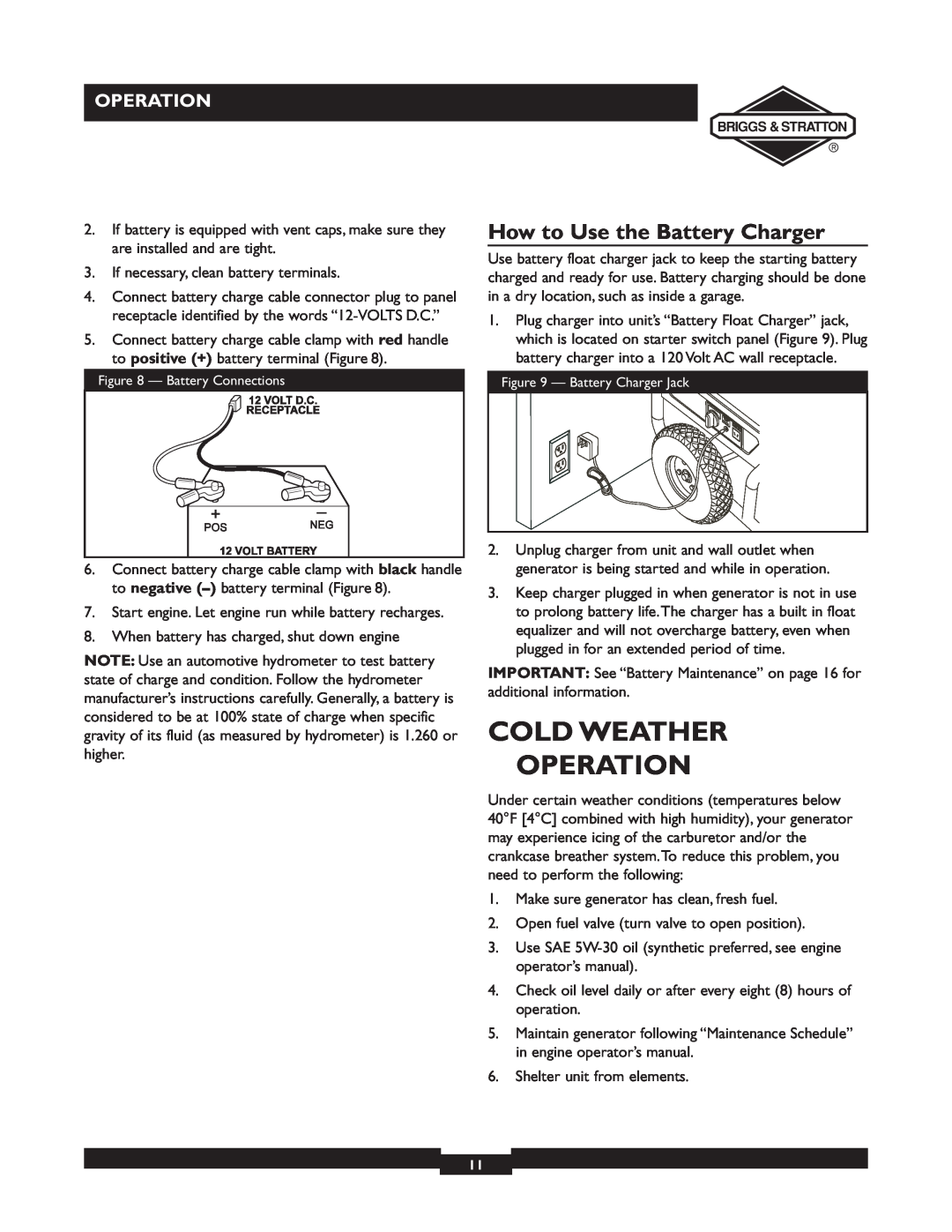 Briggs & Stratton 01894-1 manual Cold Weather Operation, How to Use the Battery Charger 