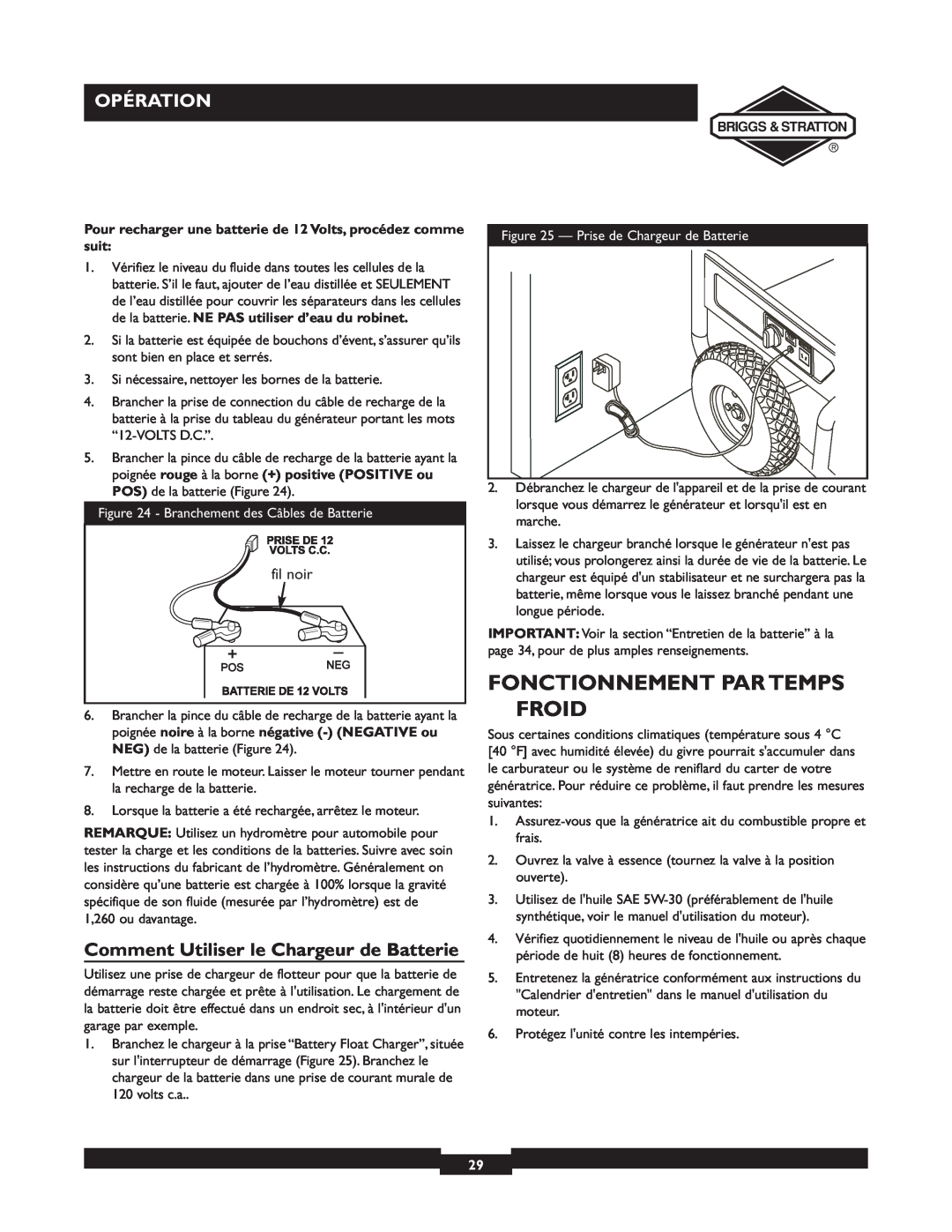 Briggs & Stratton 01894-1 manual Fonctionnement Par Temps Froid, Comment Utiliser le Chargeur de Batterie, Opération 
