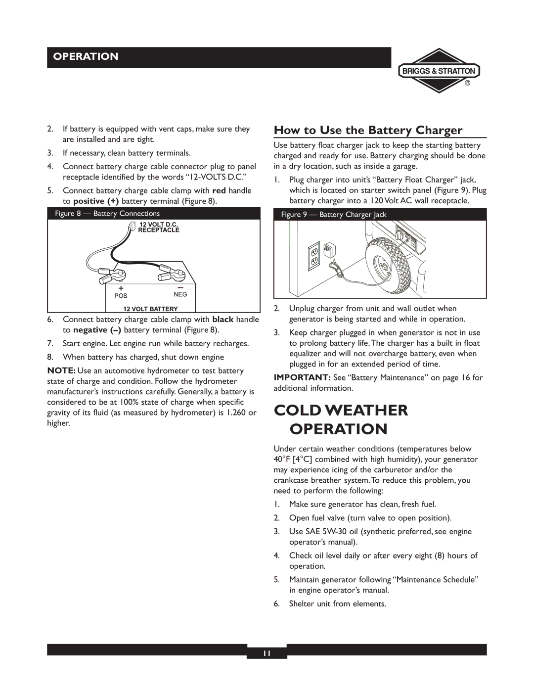 Briggs & Stratton 01894-1 manual Cold Weather Operation, How to Use the Battery Charger 