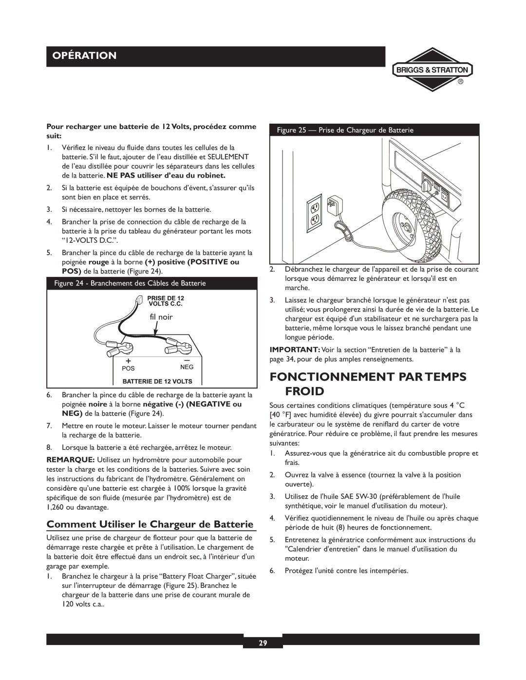 Briggs & Stratton 01894-1 manual Fonctionnement PAR Temps Froid, Comment Utiliser le Chargeur de Batterie 