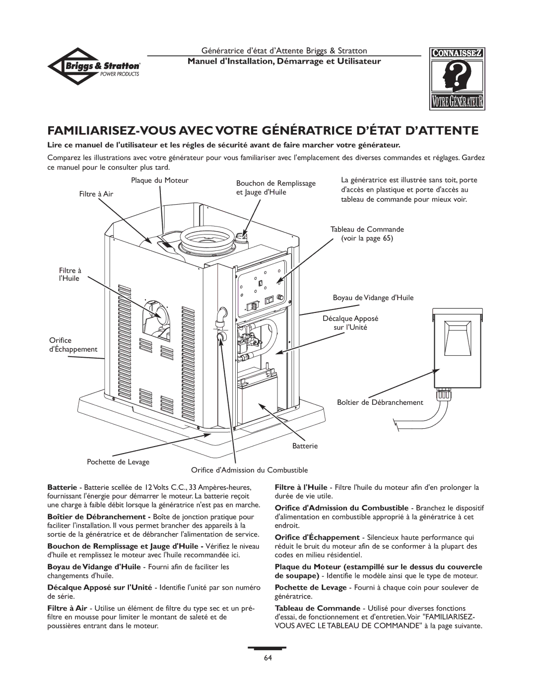 Briggs & Stratton 01897-0 owner manual FAMILIARISEZ-VOUS Avec Votre Génératrice D’ÉTAT D’ATTENTE 