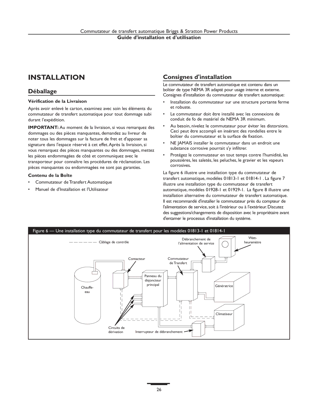 Briggs & Stratton 01929-1, 01928-1, 01814-1 Installation, Déballage, Consignes dinstallation, Vérification de la Livraison 