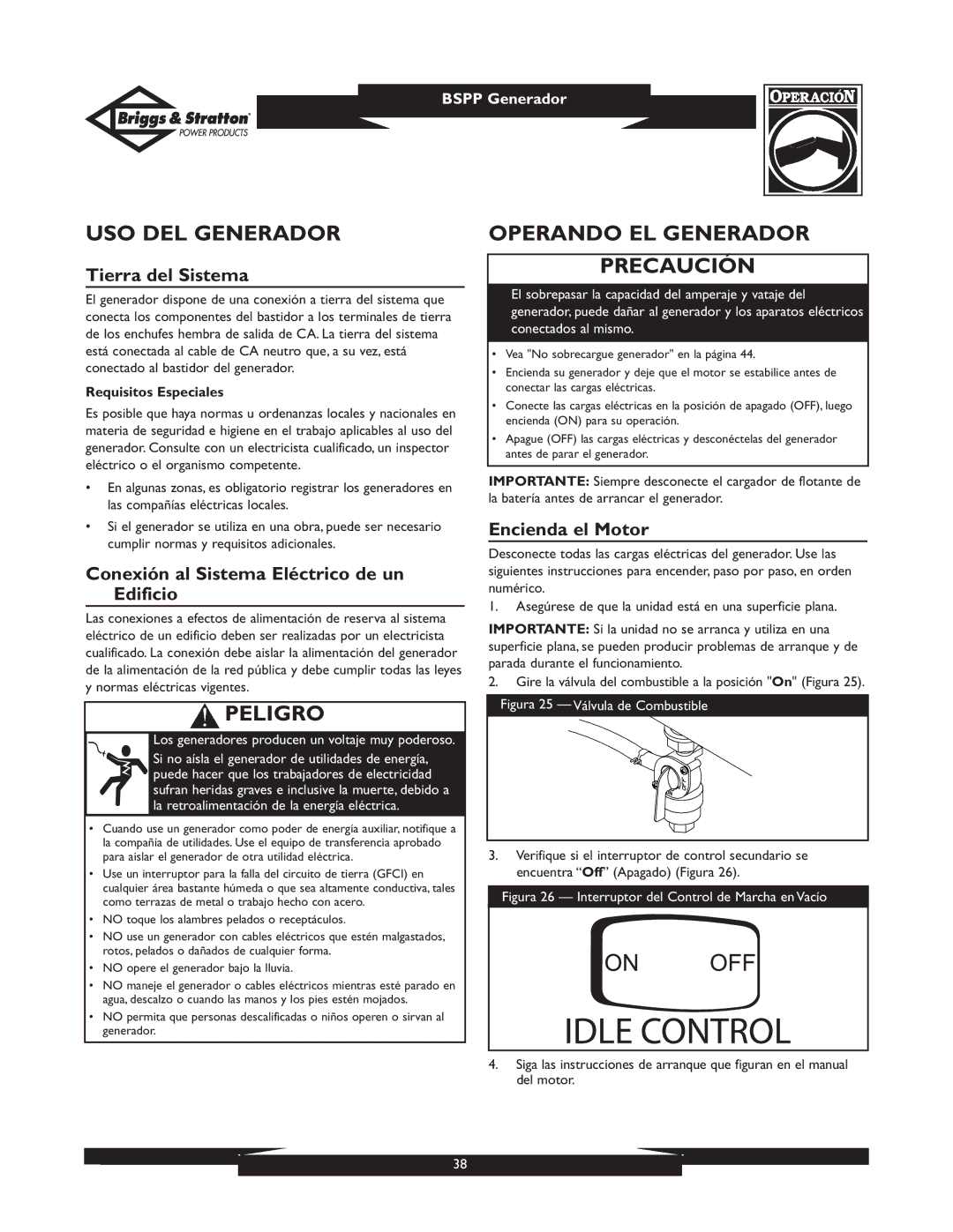 Briggs & Stratton PRO6500 01933 USO DEL Generador, Operando EL Generador Precaución, Tierra del Sistema, Encienda el Motor 