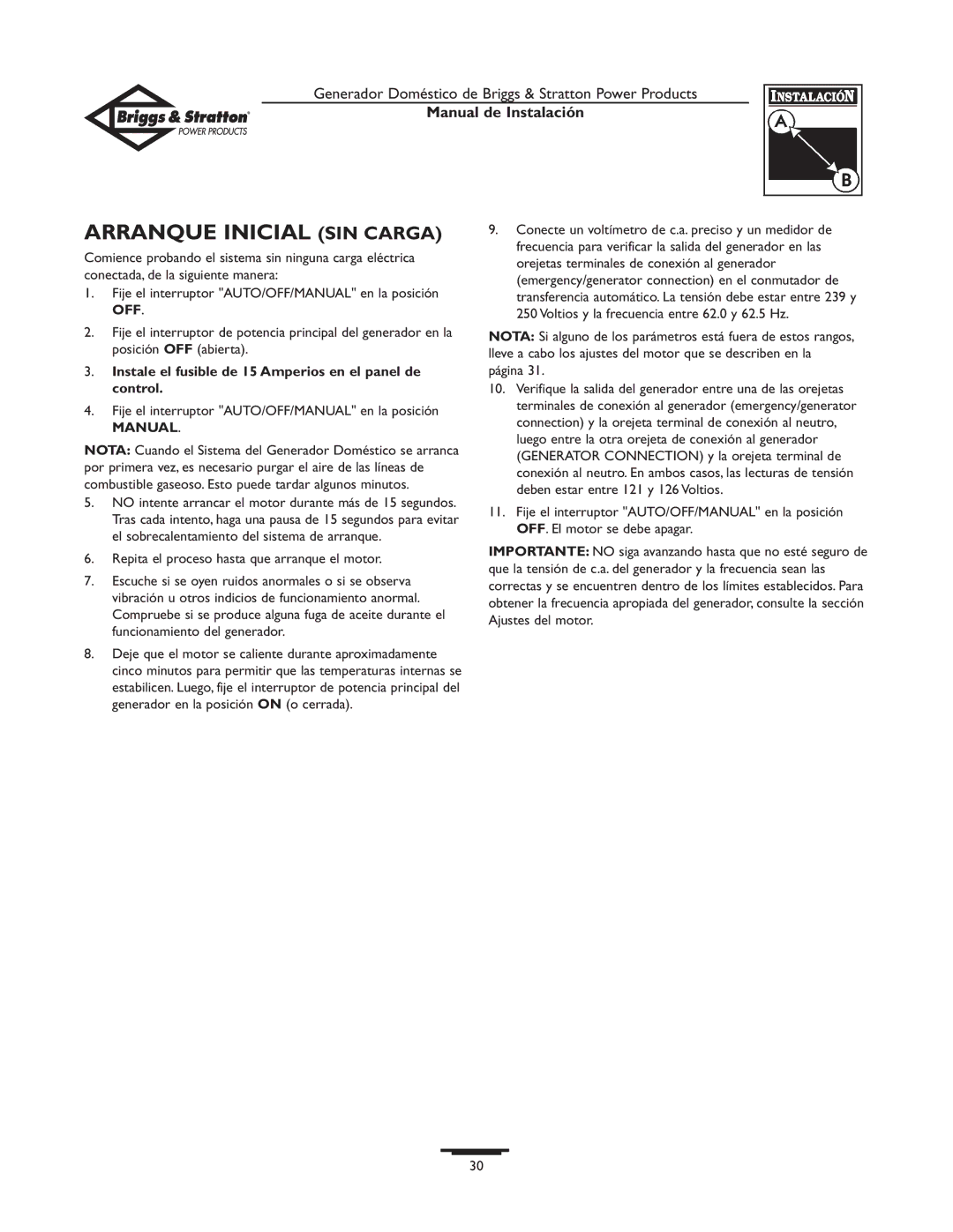 Briggs & Stratton 01938-0 manual Arranque Inicial SIN Carga, Instale el fusible de 15 Amperios en el panel de control 