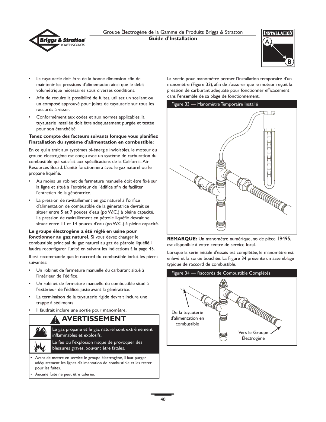 Briggs & Stratton 01938-0 manual Le groupe électrogène a été réglé en usine pour, Manomètre Temporaire Installé 