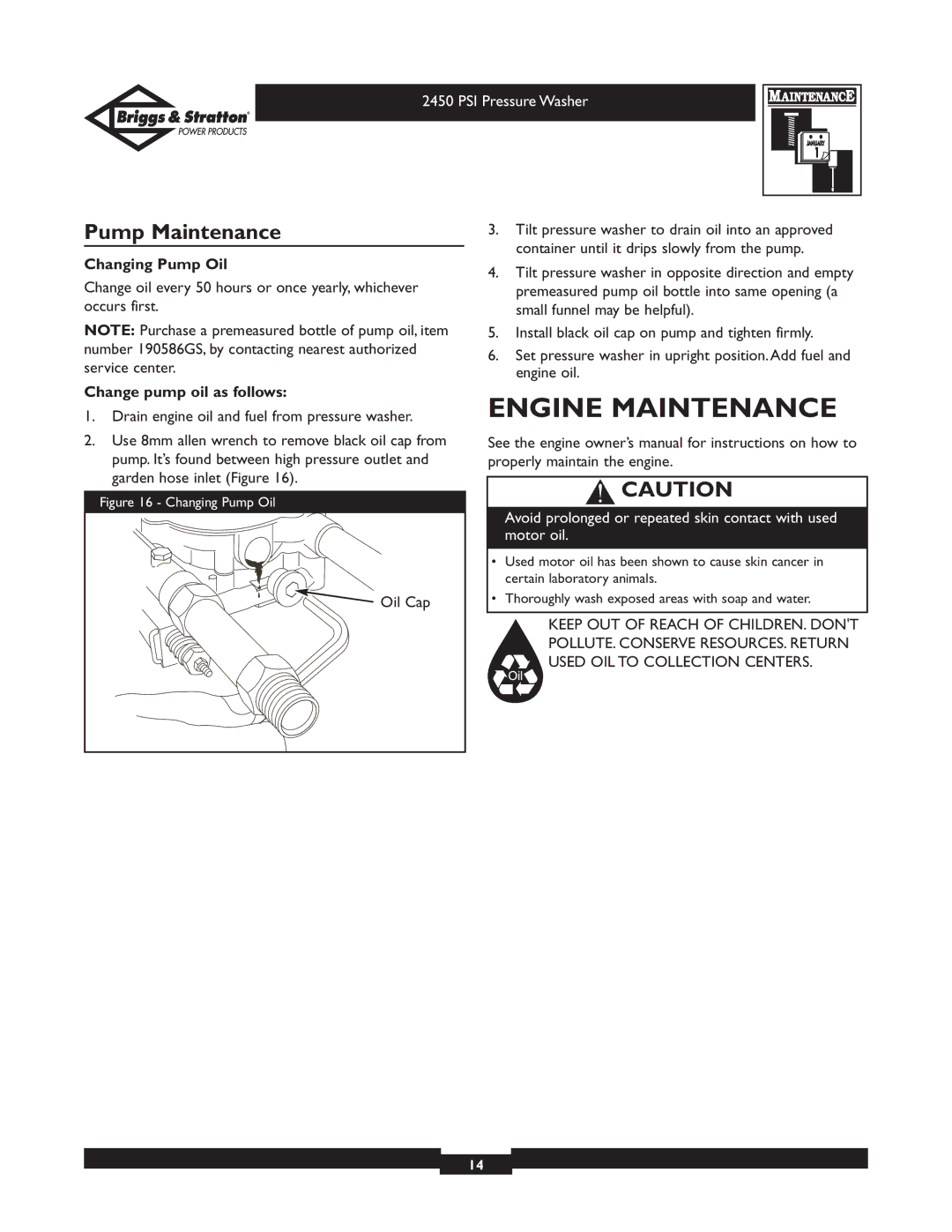 Briggs & Stratton 020219 owner manual Engine Maintenance, Pump Maintenance, Changing Pump Oil, Change pump oil as follows 