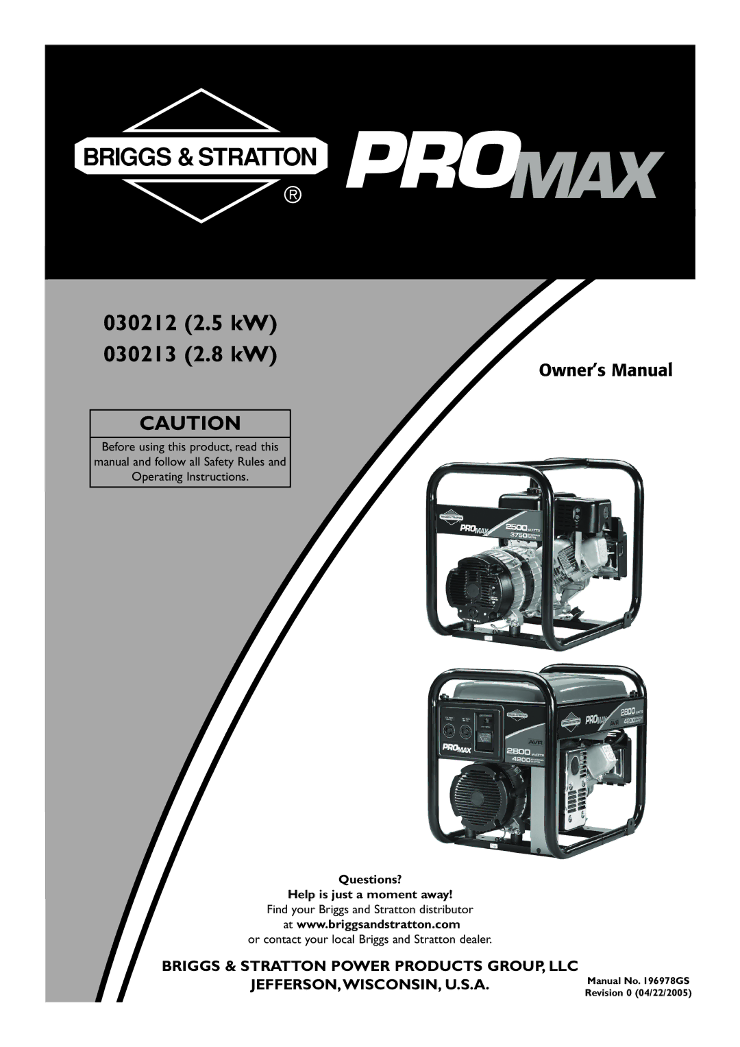 Briggs & Stratton owner manual 030212 2.5 kW 030213 2.8 kW, Questions? Help is just a moment away 