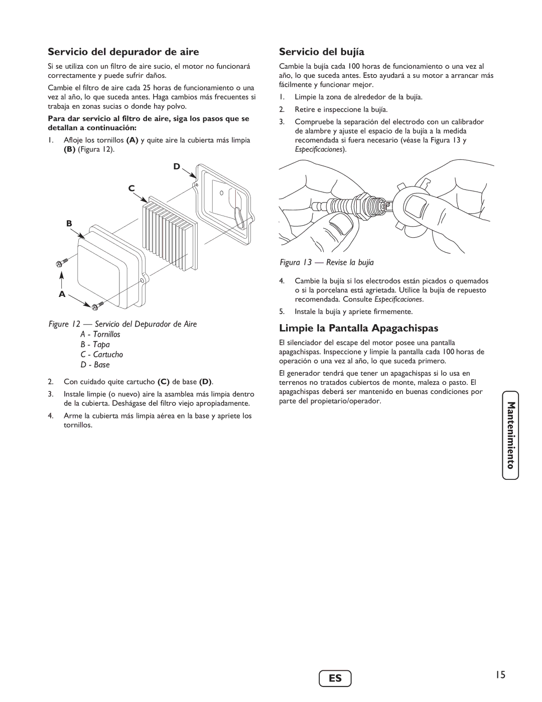 Briggs & Stratton 030235-01 manual Servicio del depurador de aire, Servicio del bujía, Limpie la Pantalla Apagachispas 