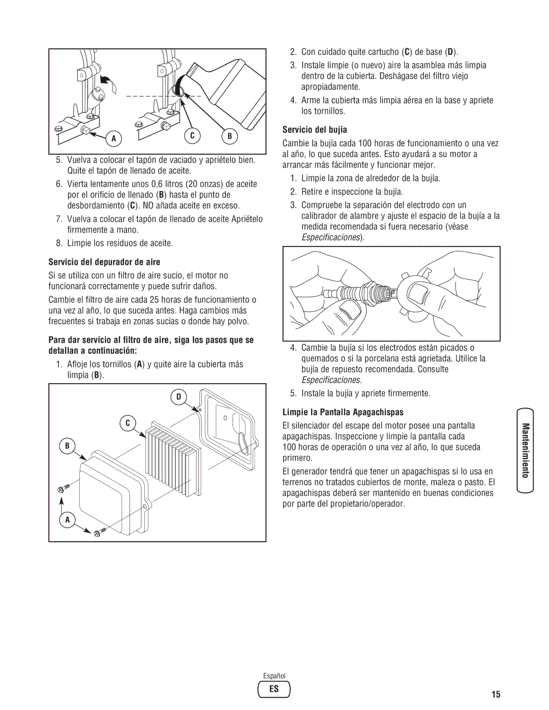 Briggs & Stratton 030248-0 Servicio del depurador de aire, Limpia B, Servicio del bujía, Limpie la Pantalla Apagachispas 