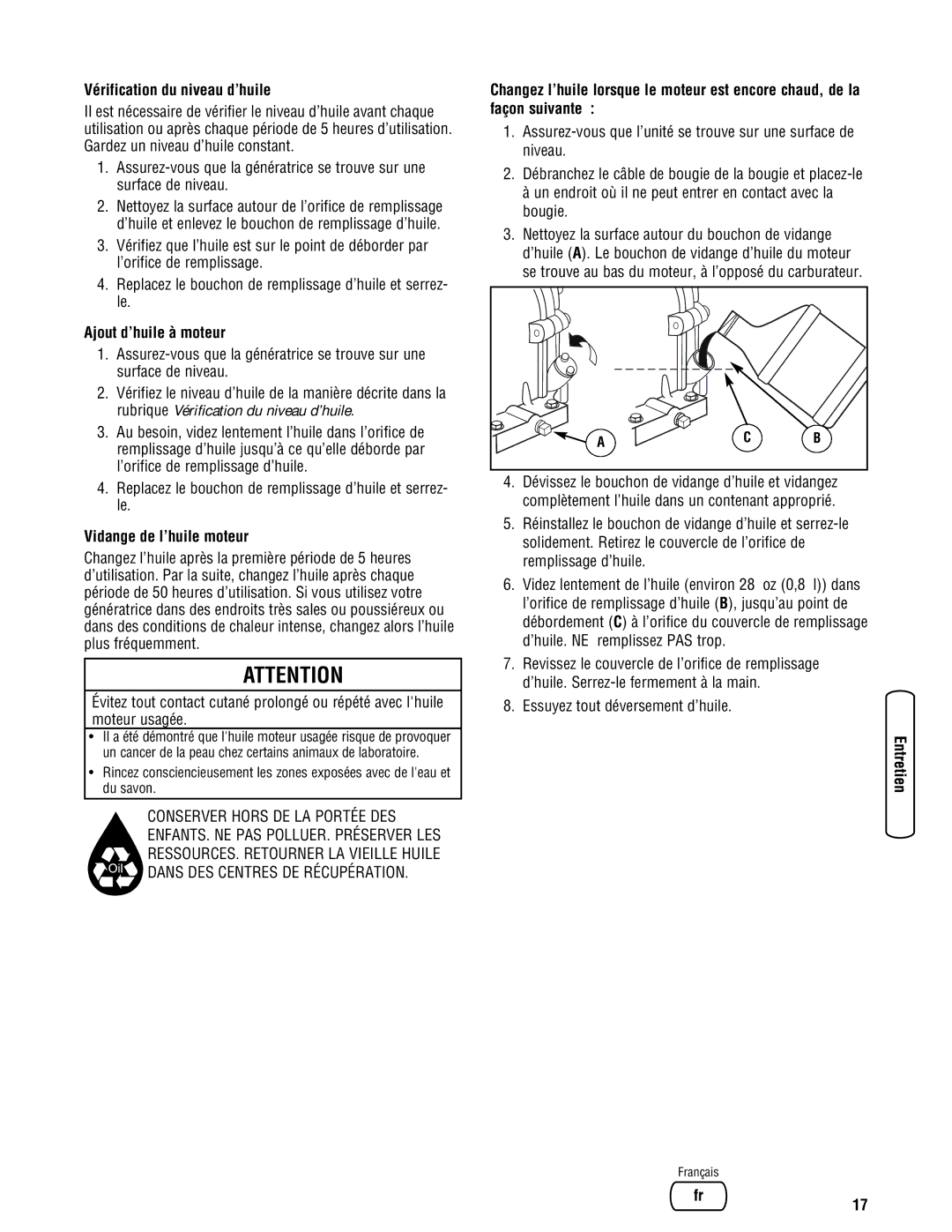 Briggs & Stratton 030333-0 manual Vérification du niveau d’huile, Ajout d’huile à moteur, Vidange de l’huile moteur 