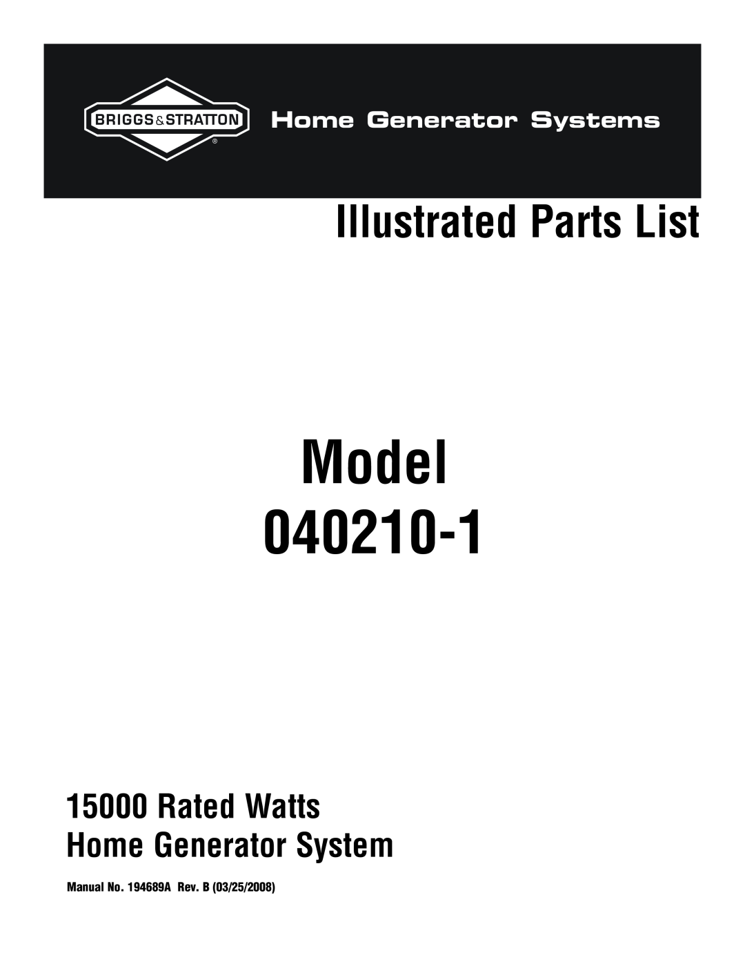 Briggs & Stratton 040210-1 manual Model, Illustrated Parts List, Rated Watts Home Generator System, Home Generator Systems 
