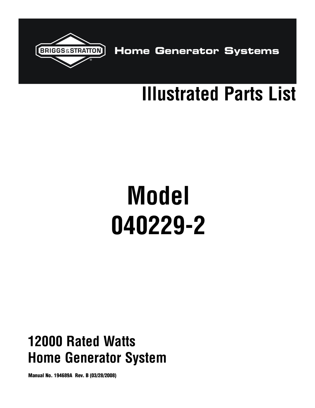 Briggs & Stratton manual Model 040229-2, Illustrated Parts List, Rated Watts Home Generator System 