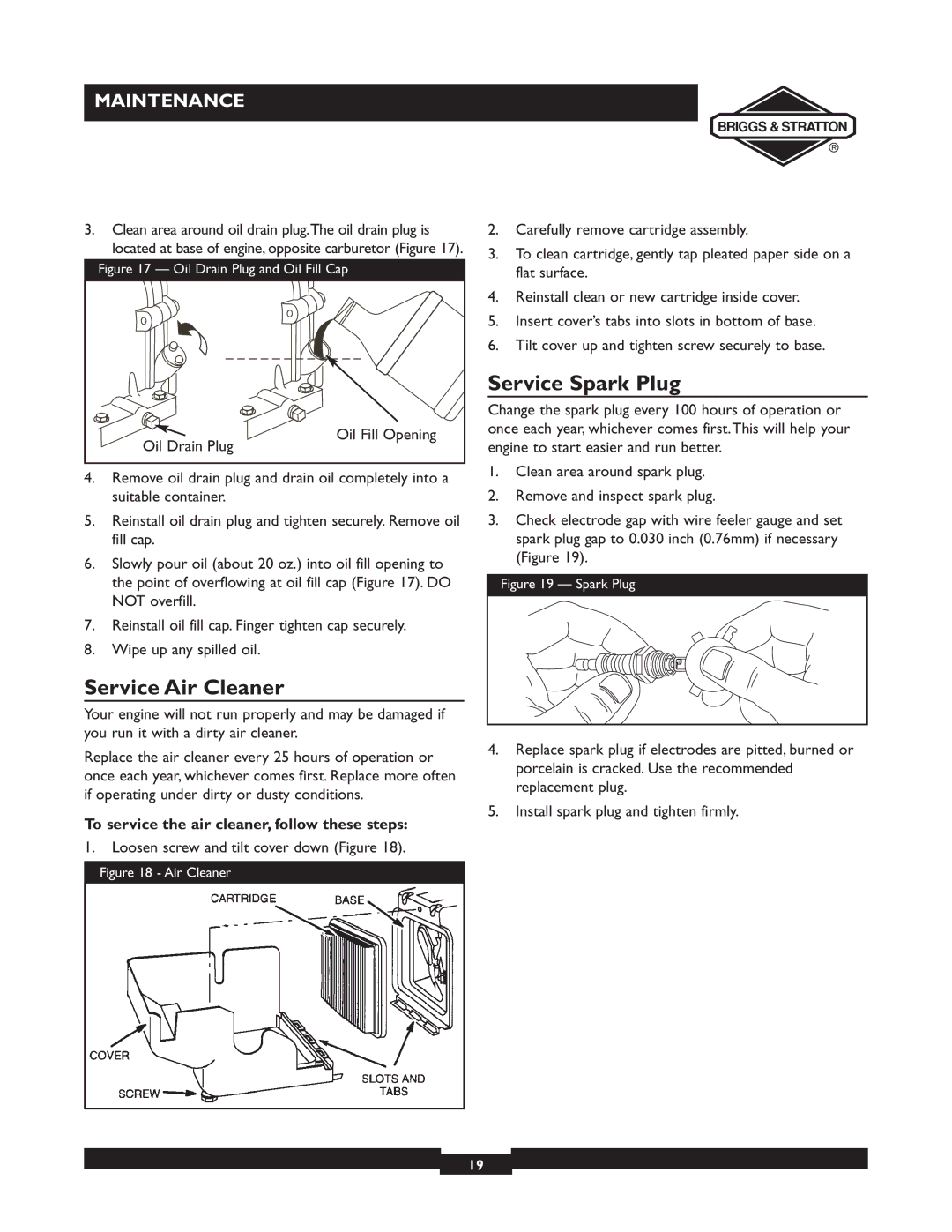 Briggs & Stratton 073001, 073002 Service Spark Plug, Service Air Cleaner, To service the air cleaner, follow these steps 