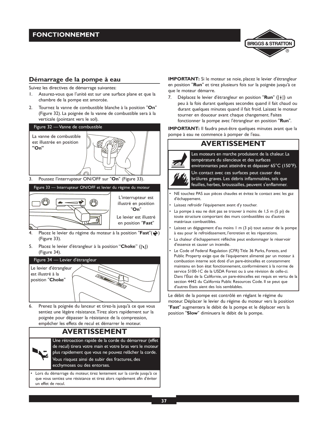 Briggs & Stratton 073001, 073002, 073003 owner manual Démarrage de la pompe à eau, Poussez linterrupteur ON/OFF sur On Figure 