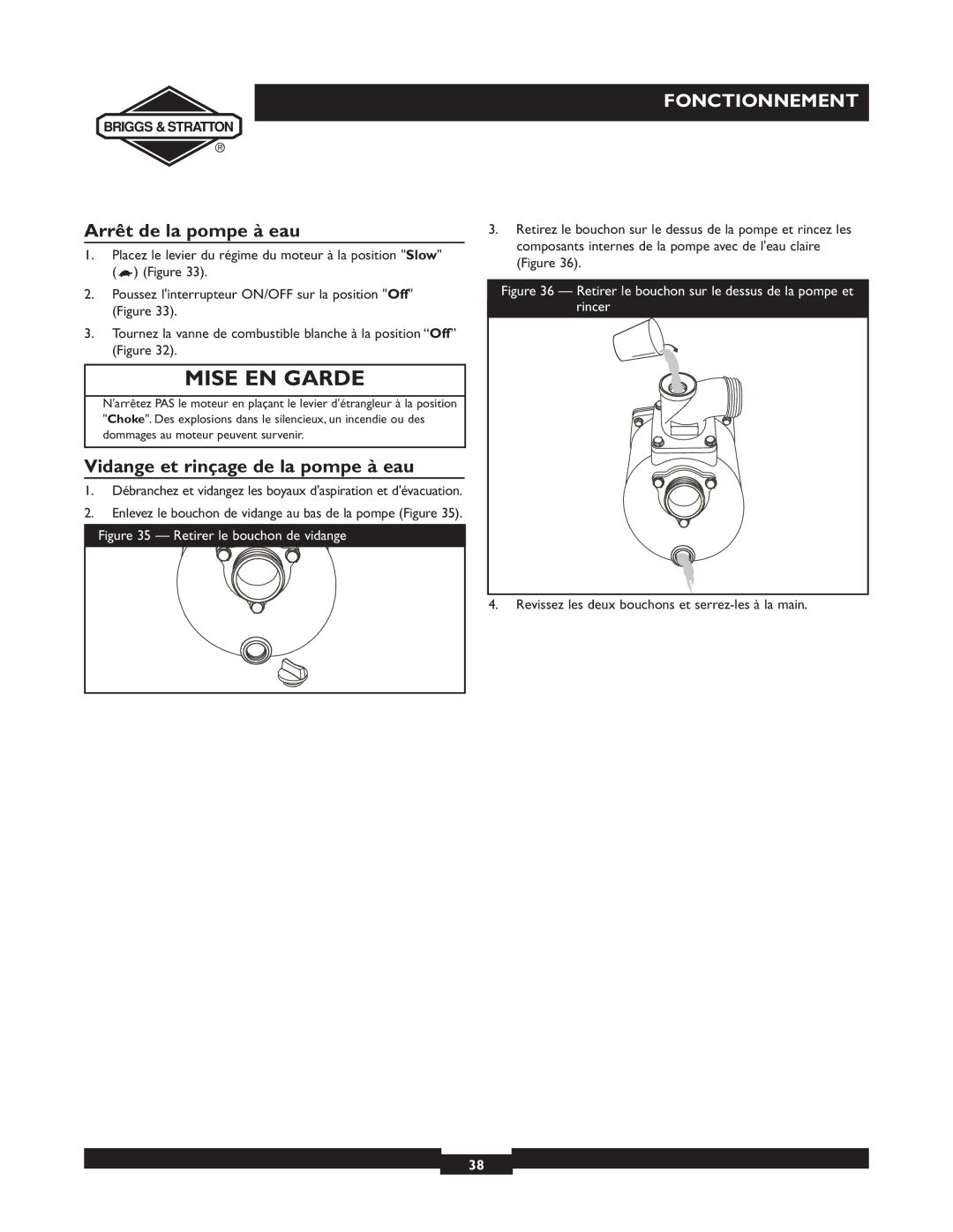 Briggs & Stratton 073003, 073002, 073001 owner manual Arrêt de la pompe à eau, Vidange et rinçage de la pompe à eau 