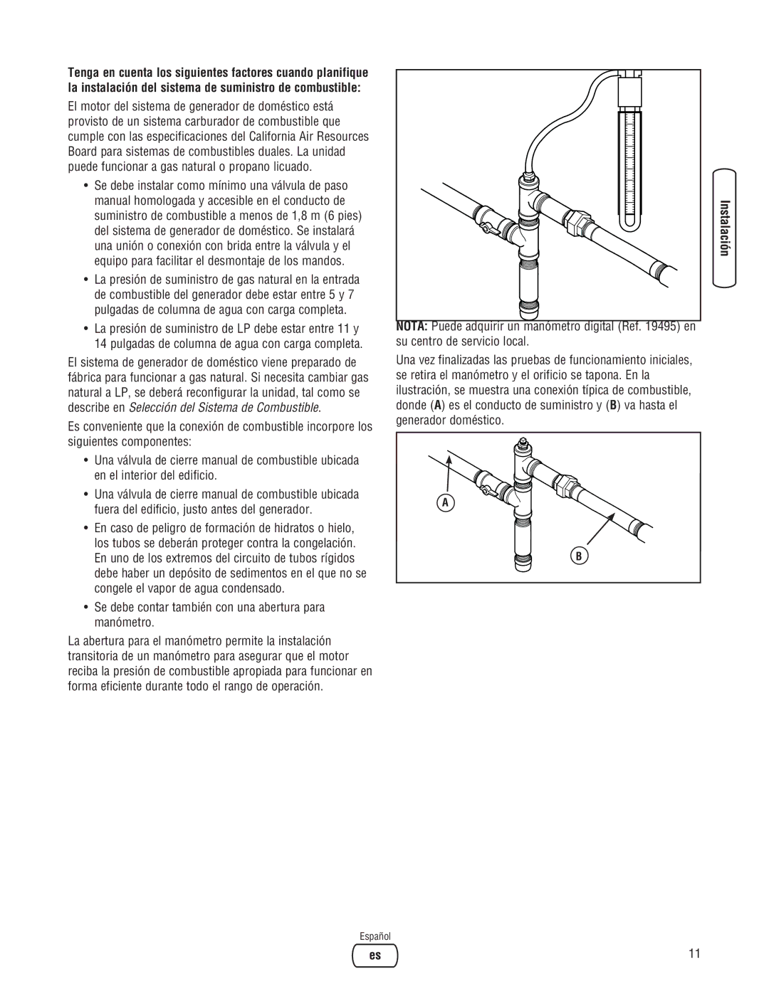 Briggs & Stratton 10000 Watt manual Se debe contar también con una abertura para manómetro 