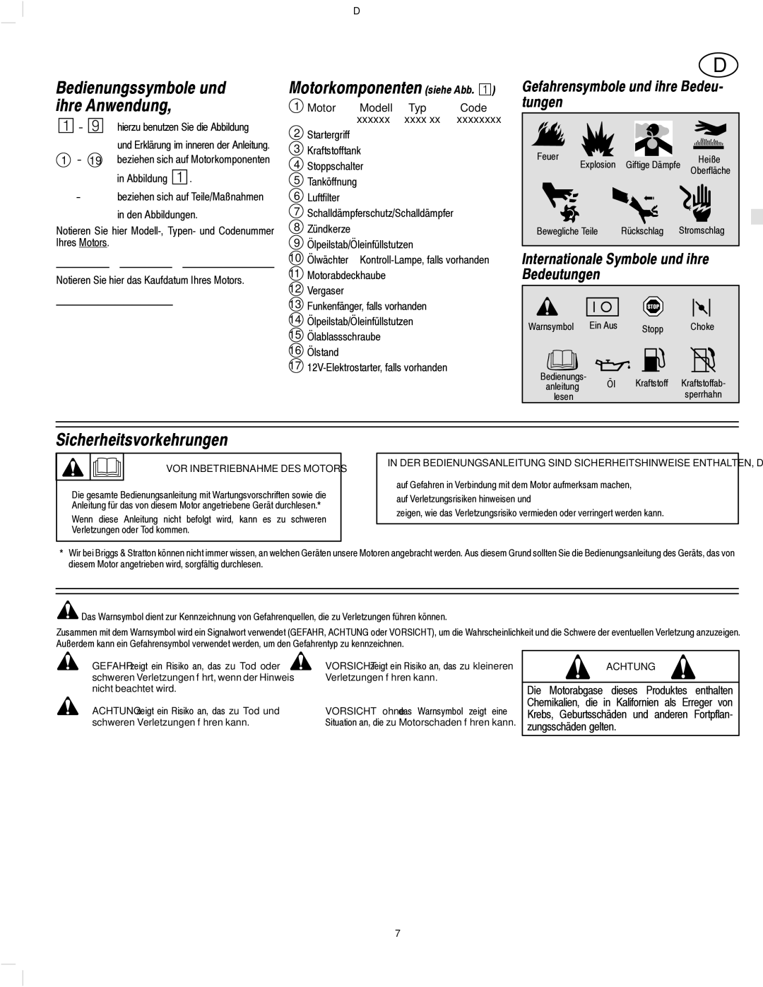 Briggs & Stratton 134200 Sicherheitsvorkehrungen, Bedienungssymbole und ihre Anwendung, Motorkomponenten siehe Abb. ¡ 