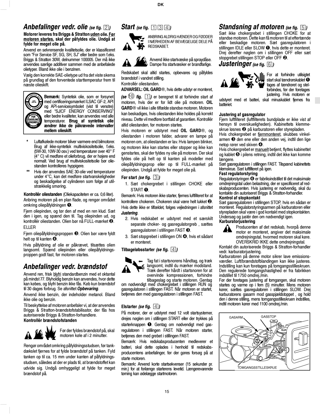 Briggs & Stratton 137200, 135200 Justeringer se fig. ¥, Standsning af motoren se fig. ¤, Anbefalinger vedr. olie se fig 