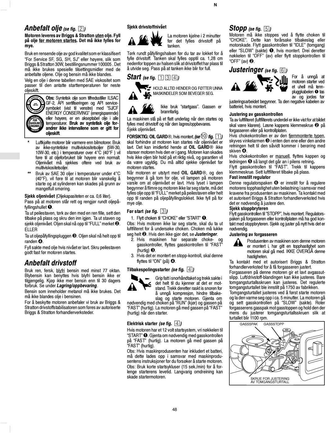 Briggs & Stratton 135200, 133200, 136200, 134200, 137200 manual Anbefalt olje se fig, Anbefalt drivstoff, Stopp se fig. ¤ 