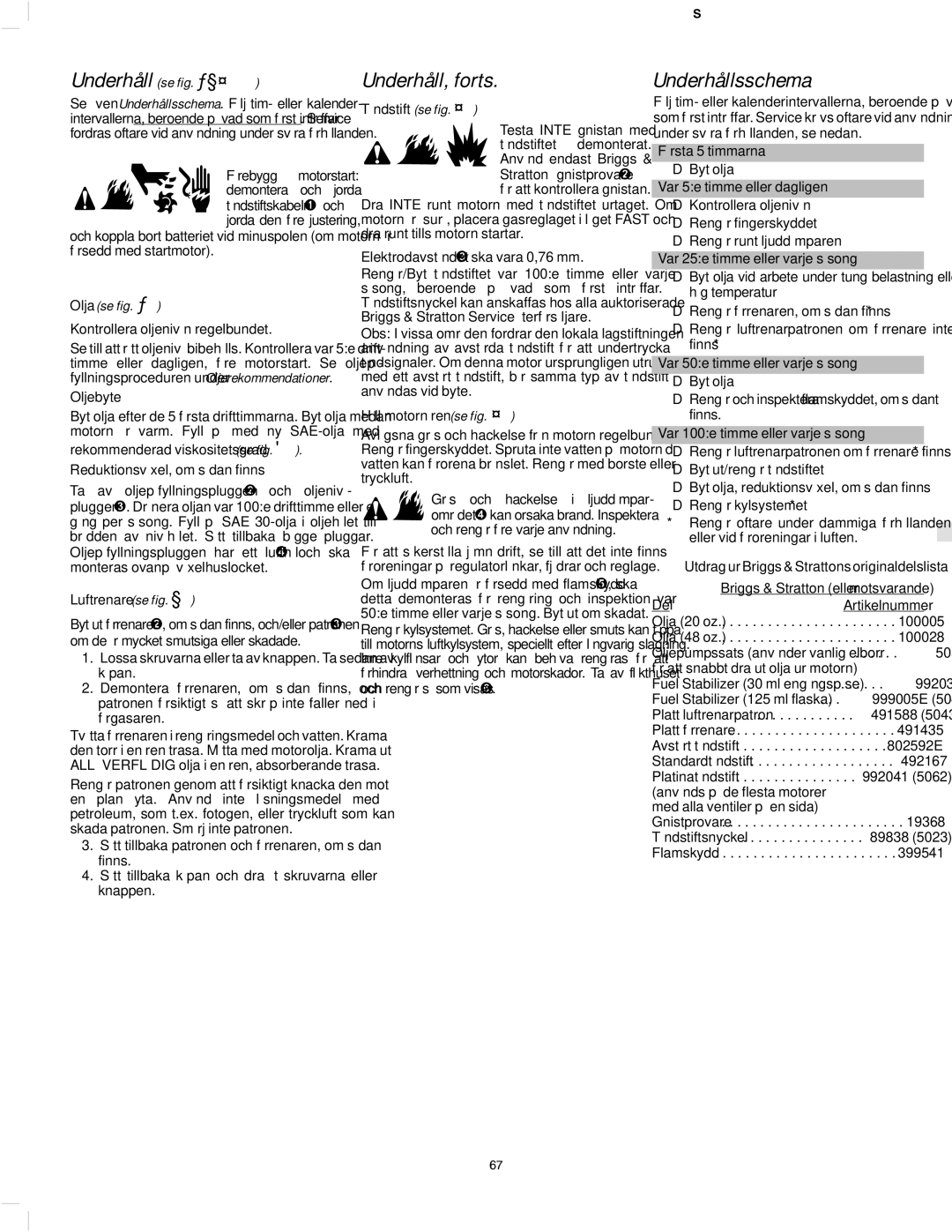 Briggs & Stratton 137200, 135200, 133200, 136200 manual Underhåll se fig. §¨, Underhåll, forts, Underhållsschema, Olja se fig 