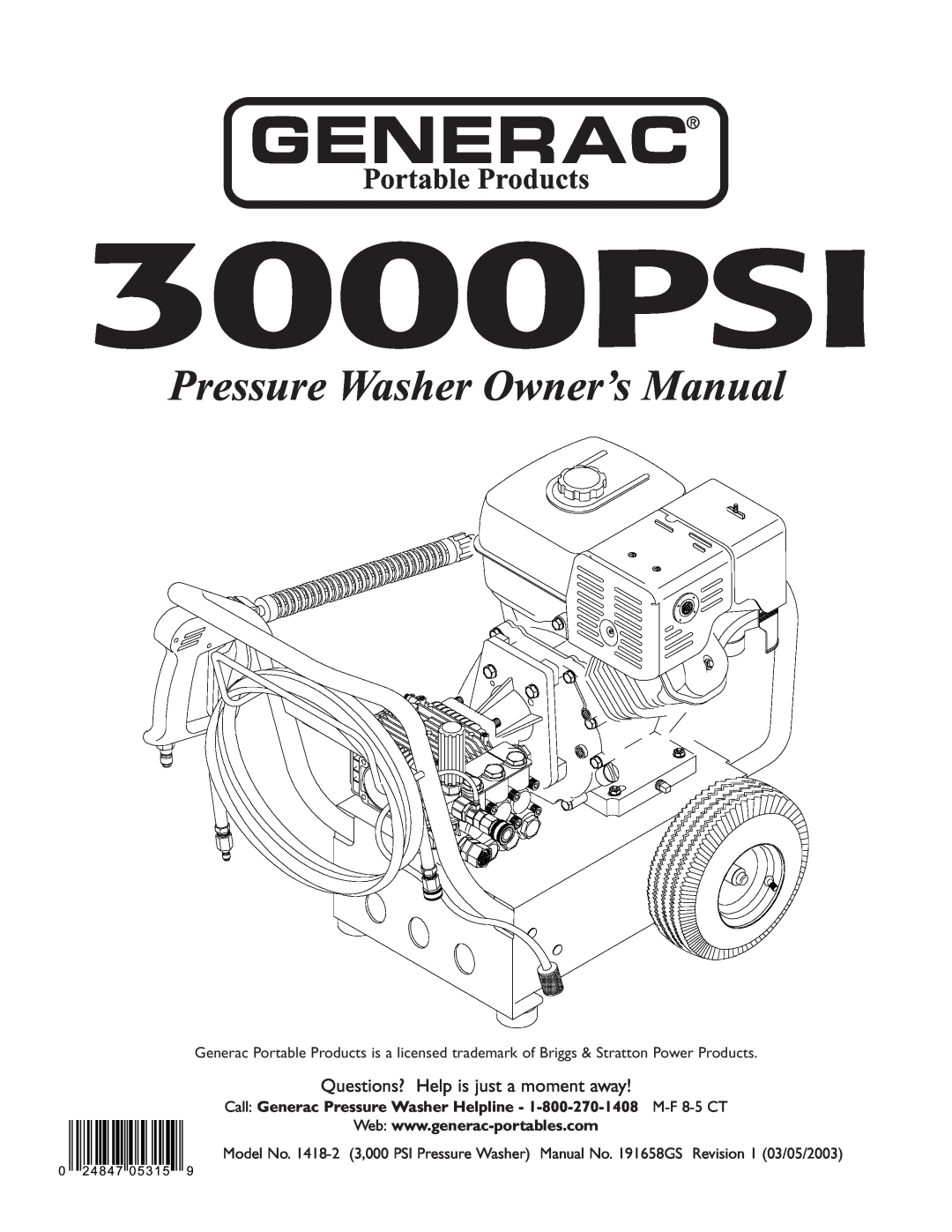 Briggs & Stratton 1418-2 owner manual Call Generac Pressure Washer Helpline - 1-800-270-1408 M-F 8-5 CT, 3000PSI 