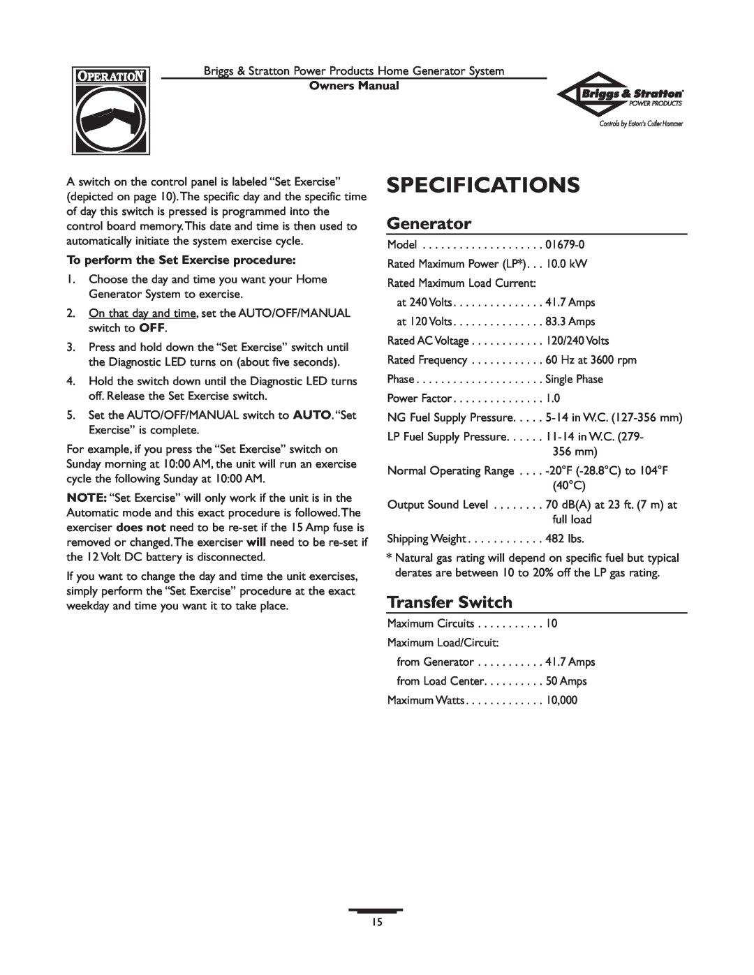 Briggs & Stratton 1679-0 Specifications, Generator, Transfer Switch, Owners Manual, To perform the Set Exercise procedure 
