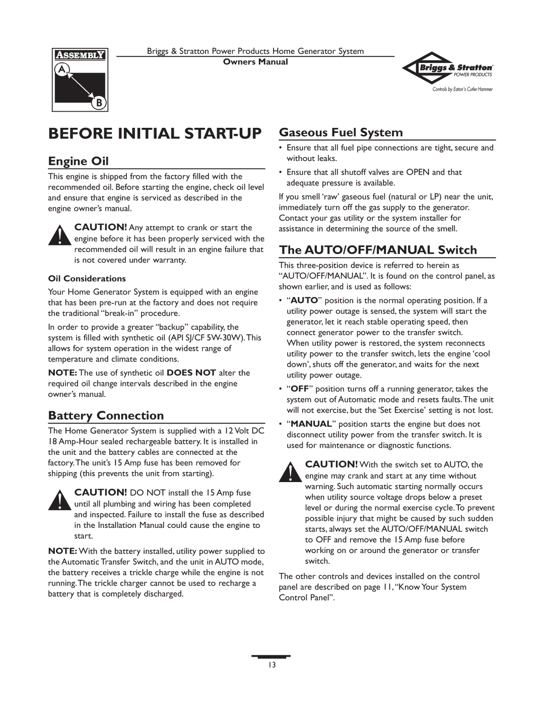 Briggs & Stratton 1679-0 owner manual Before Initial START-UP, Engine Oil, Battery Connection, Gaseous Fuel System 