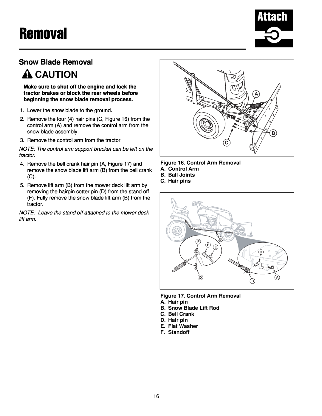 Briggs & Stratton 1694919 manual Snow Blade Removal, NOTE The control arm support bracket can be left on the tractor 