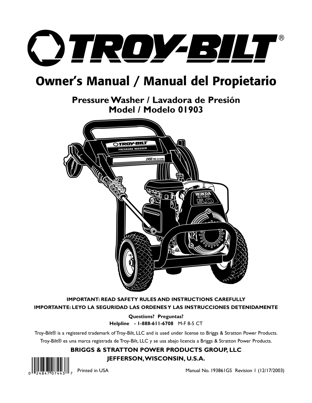 Briggs & Stratton 1903 owner manual Questions? Preguntas? Helpline 1-888-611-6708 M-F8-5 CT 