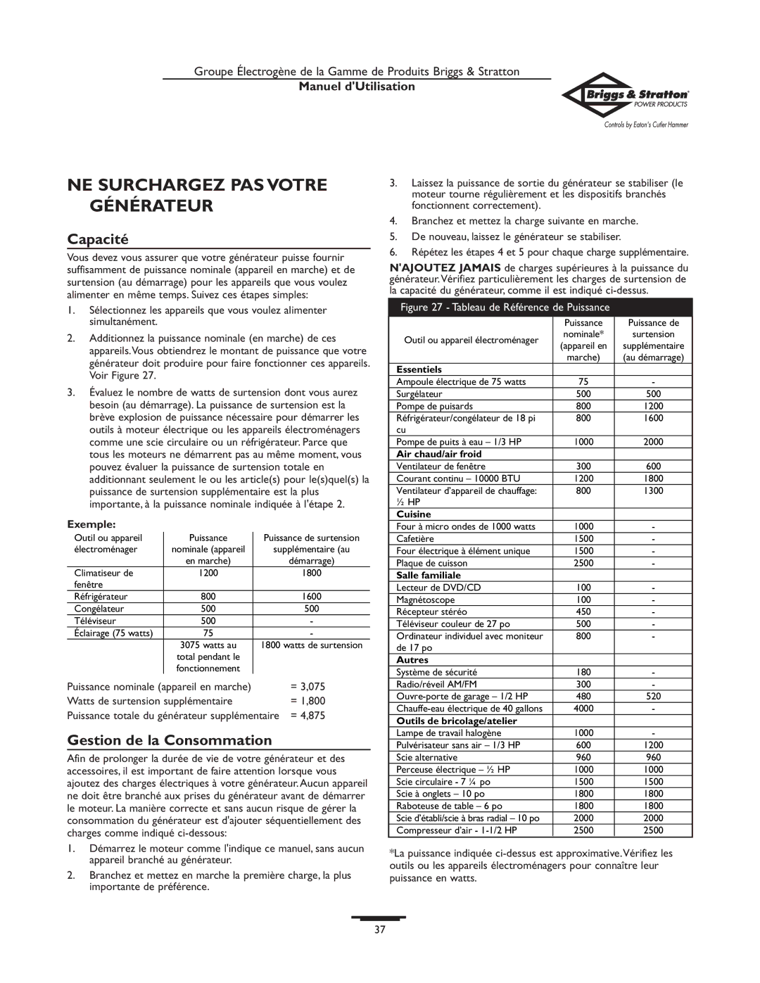 Briggs & Stratton 190477GS NE Surchargez PAS Votre Générateur, Capacité, Gestion de la Consommation, Exemple, = 3,075 