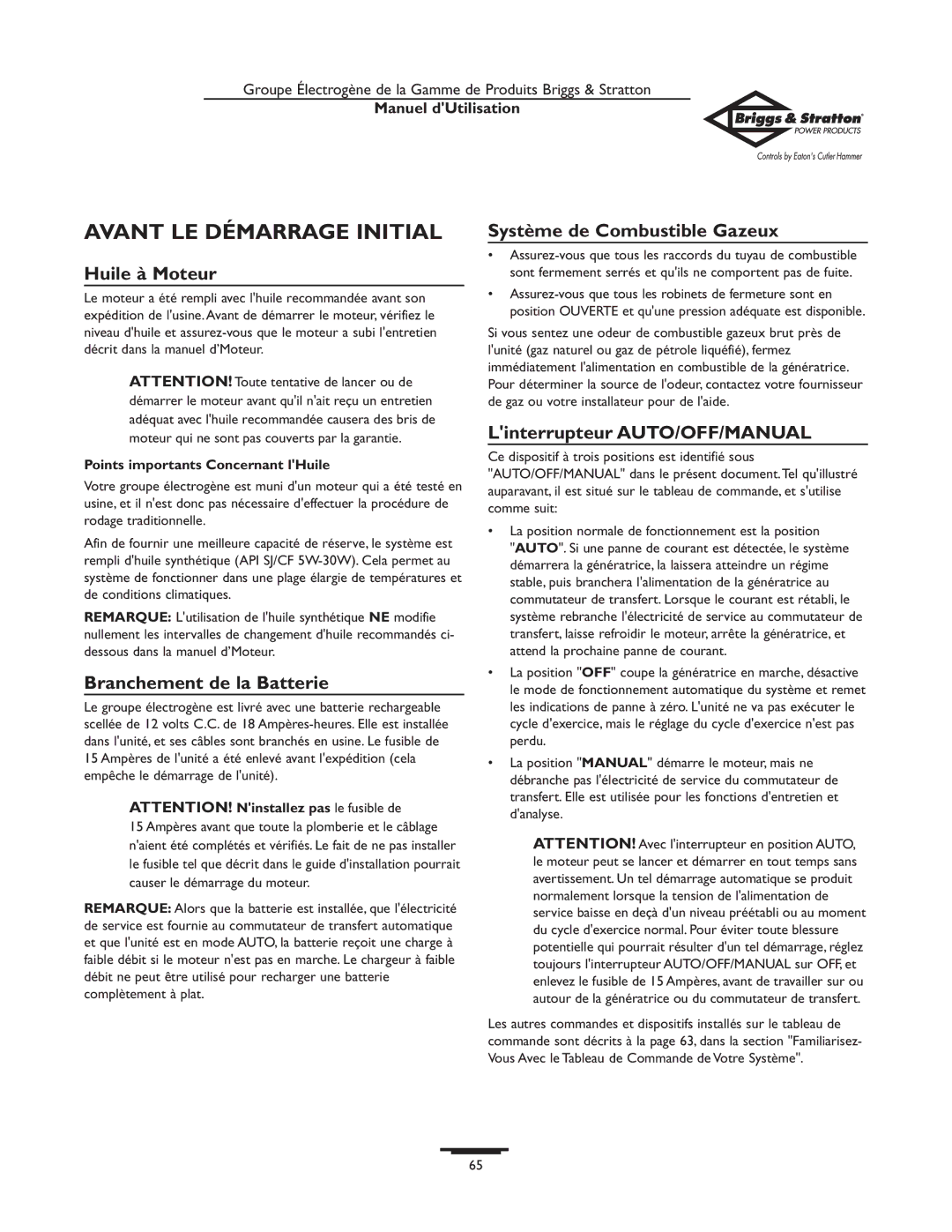 Briggs & Stratton 190839GS owner manual Avant LE Démarrage Initial, Huile à Moteur, Branchement de la Batterie 