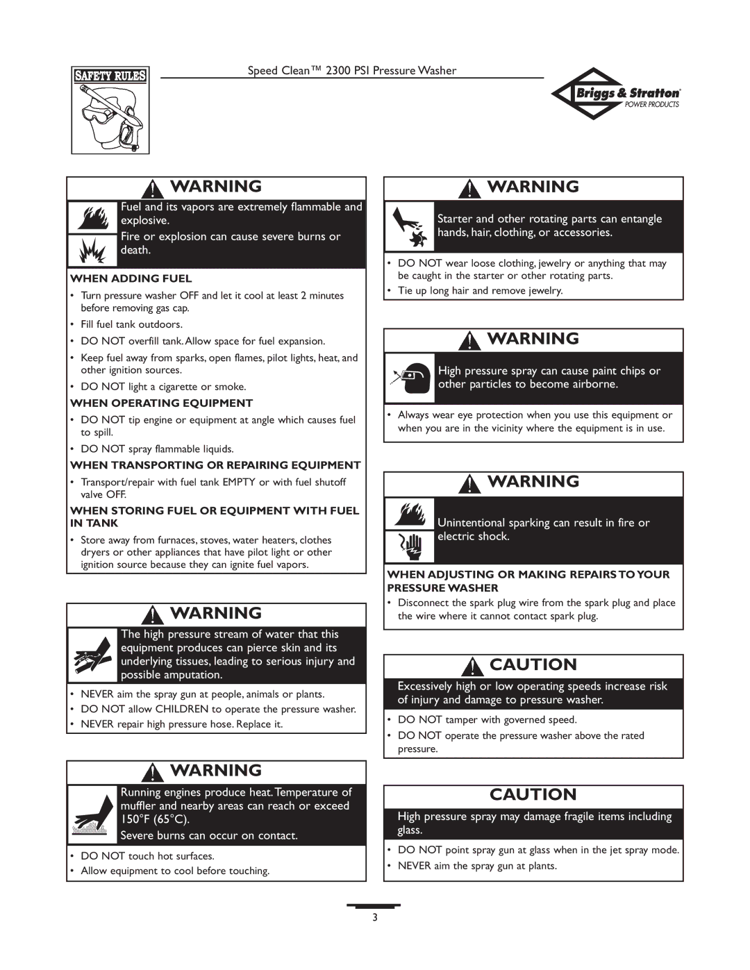 Briggs & Stratton 1909-0 owner manual High pressure spray may damage fragile items including glass 