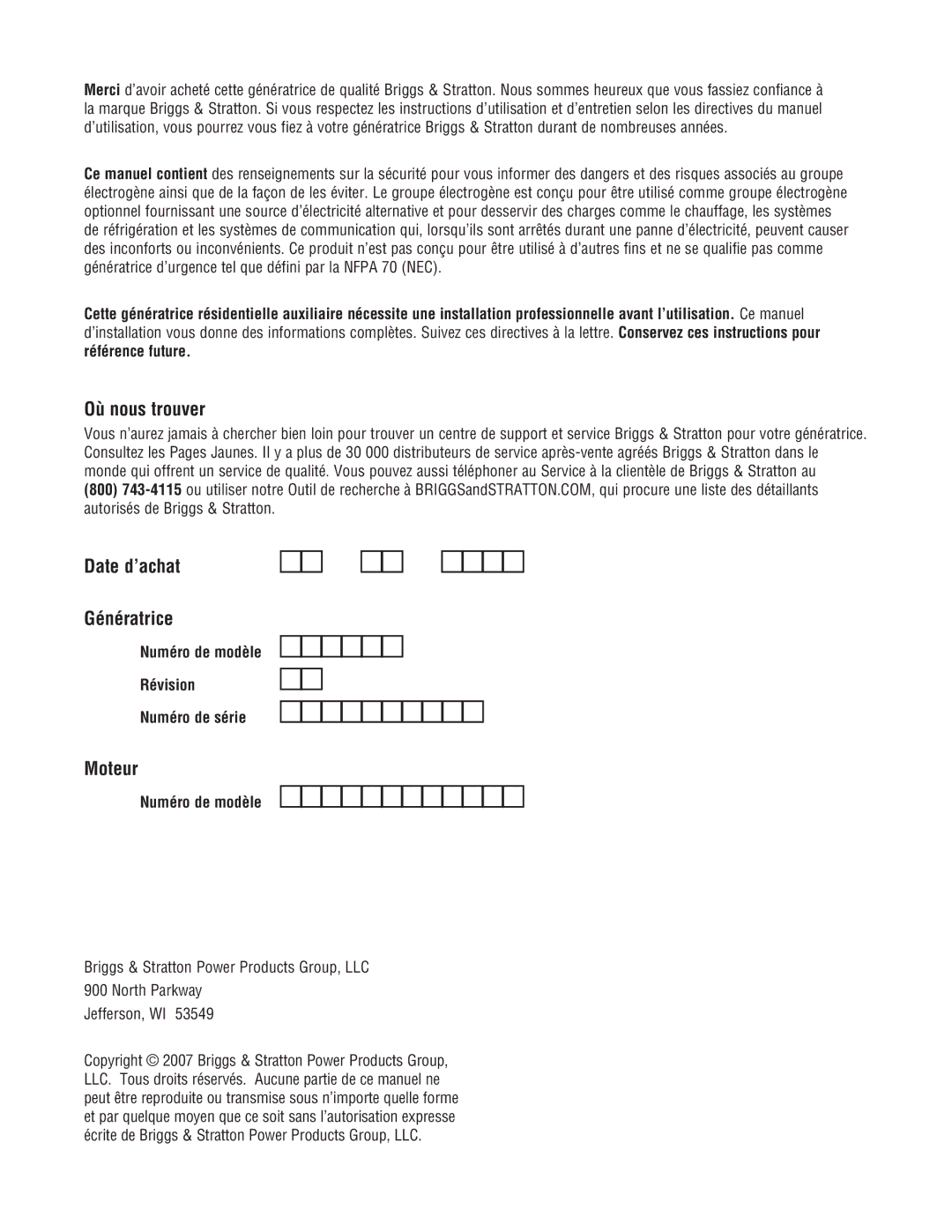 Briggs & Stratton 20000 manual Où nous trouver, Date d’achat Génératrice, Moteur, Numéro de modèle Révision Numéro de série 