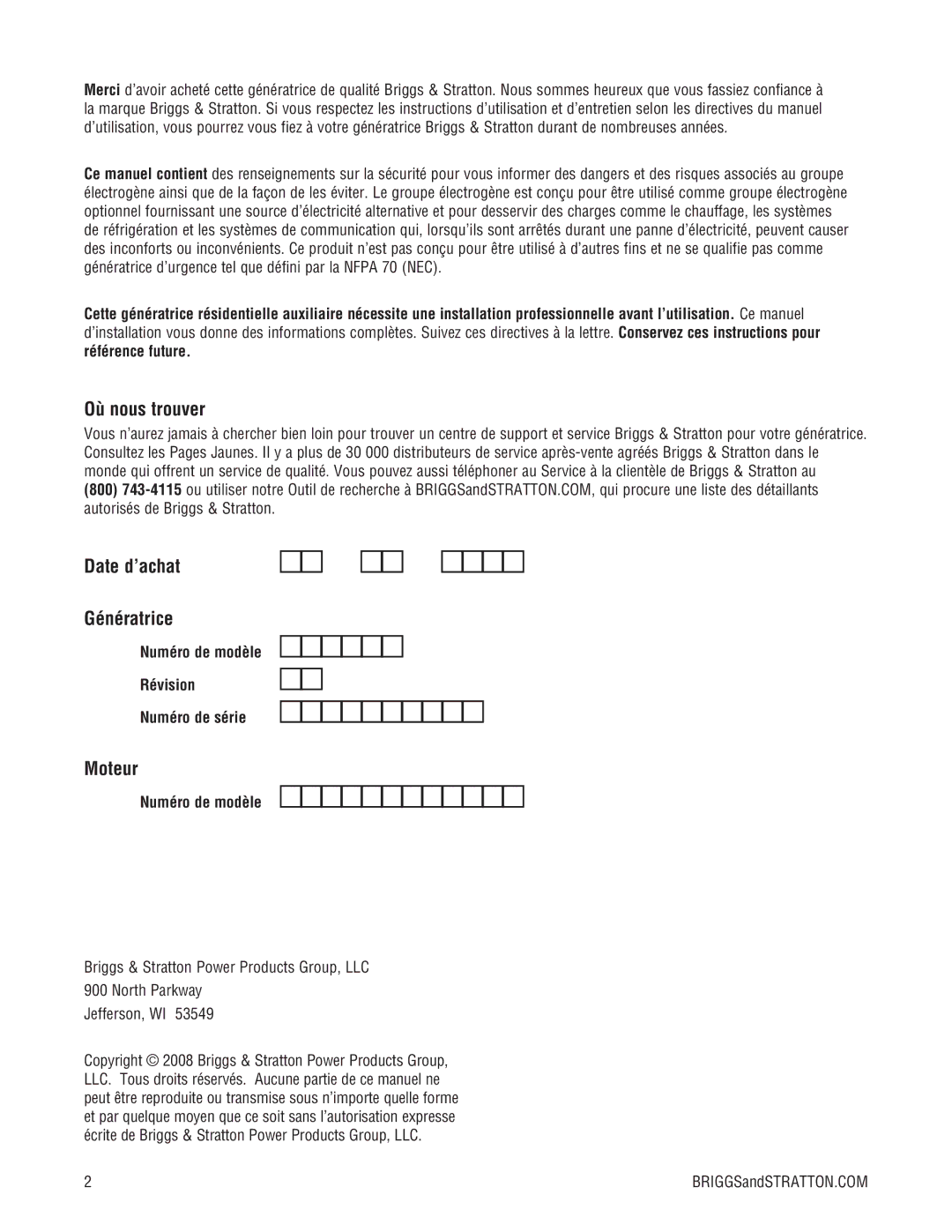 Briggs & Stratton 202826GS Où nous trouver, Date d’achat Génératrice, Moteur, Numéro de modèle Révision Numéro de série 