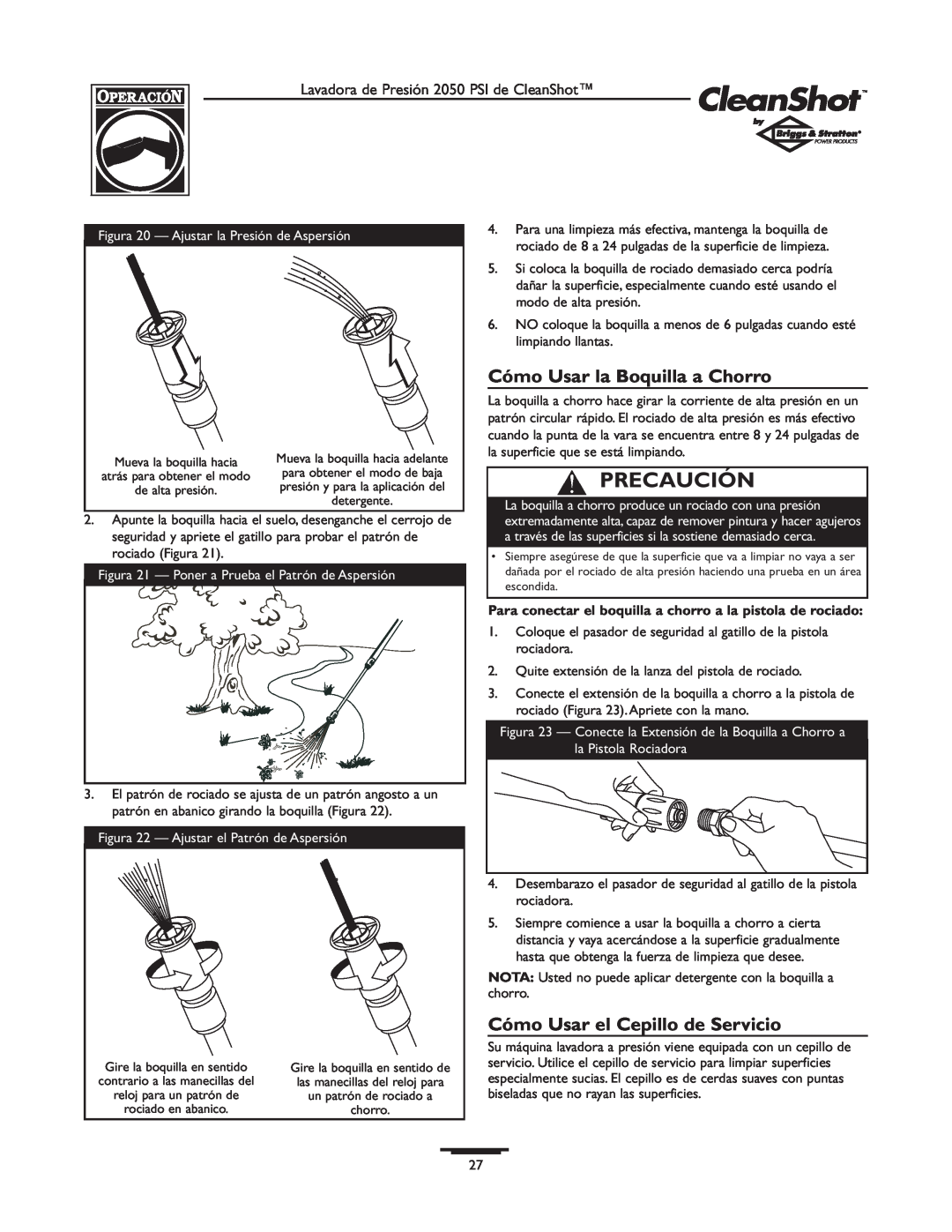 Briggs & Stratton 2050PSI owner manual Cómo Usar la Boquilla a Chorro, Cómo Usar el Cepillo de Servicio, Precaución 