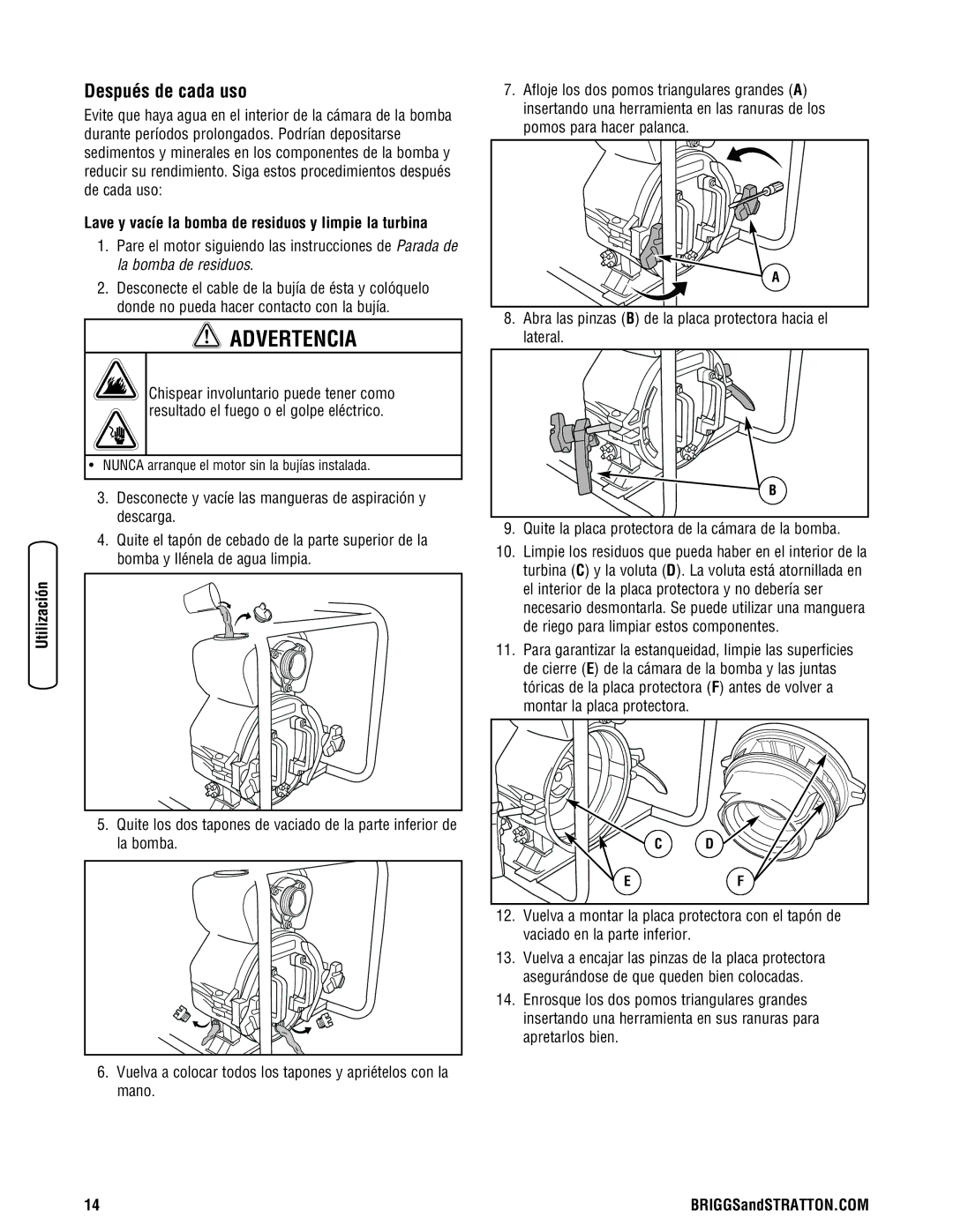 Briggs & Stratton 205378GS manual Después de cada uso, Lave y vacíe la bomba de residuos y limpie la turbina 