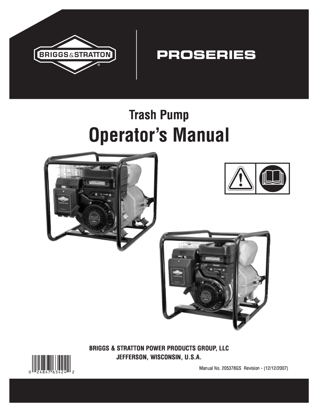 Briggs & Stratton 205378GS manual Operator’s Manual, Trash Pump, Briggs & Stratton Power Products Group, Llc 