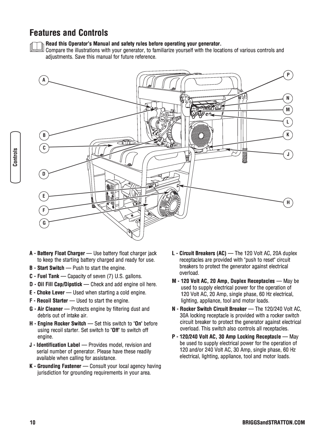 Briggs & Stratton 206405GS manual Features and Controls, B - Start Switch - Push to start the engine 