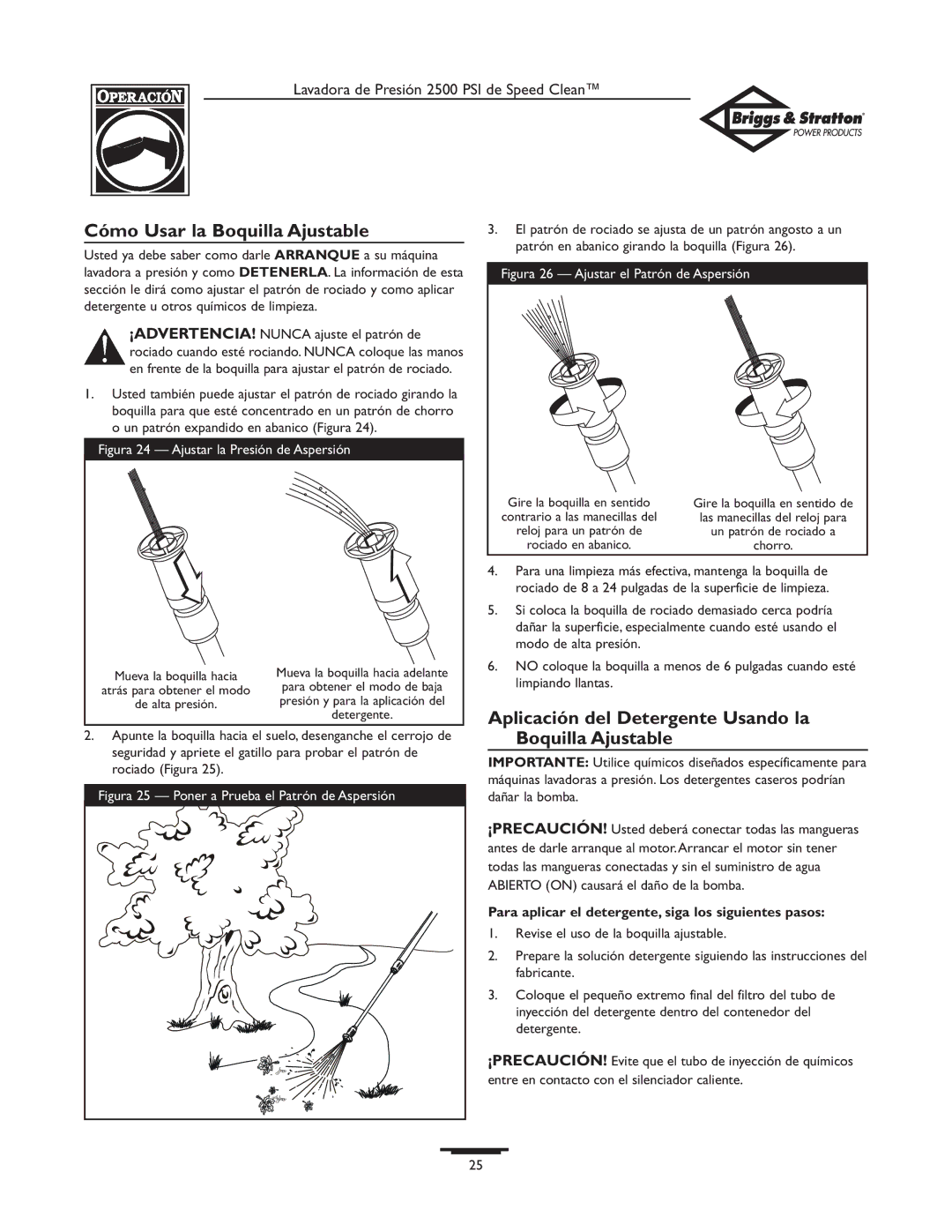 Briggs & Stratton 2500 PSI Cómo Usar la Boquilla Ajustable, Aplicación del Detergente Usando la Boquilla Ajustable 