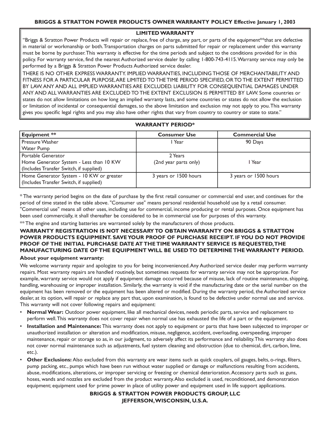 Briggs & Stratton 2500 PSI owner manual Equipment Consumer Use Commercial Use, About your equipment warranty 