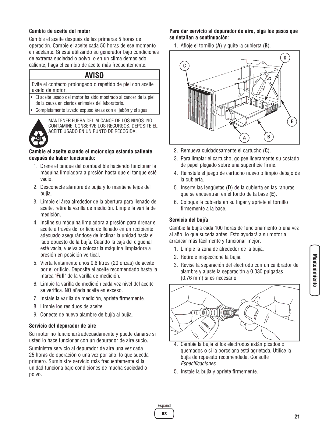 Briggs & Stratton 2550 PSI Cambio de aceite del motor, Afloje el tornillo a y quite la cubierta B, Servicio del bujía 